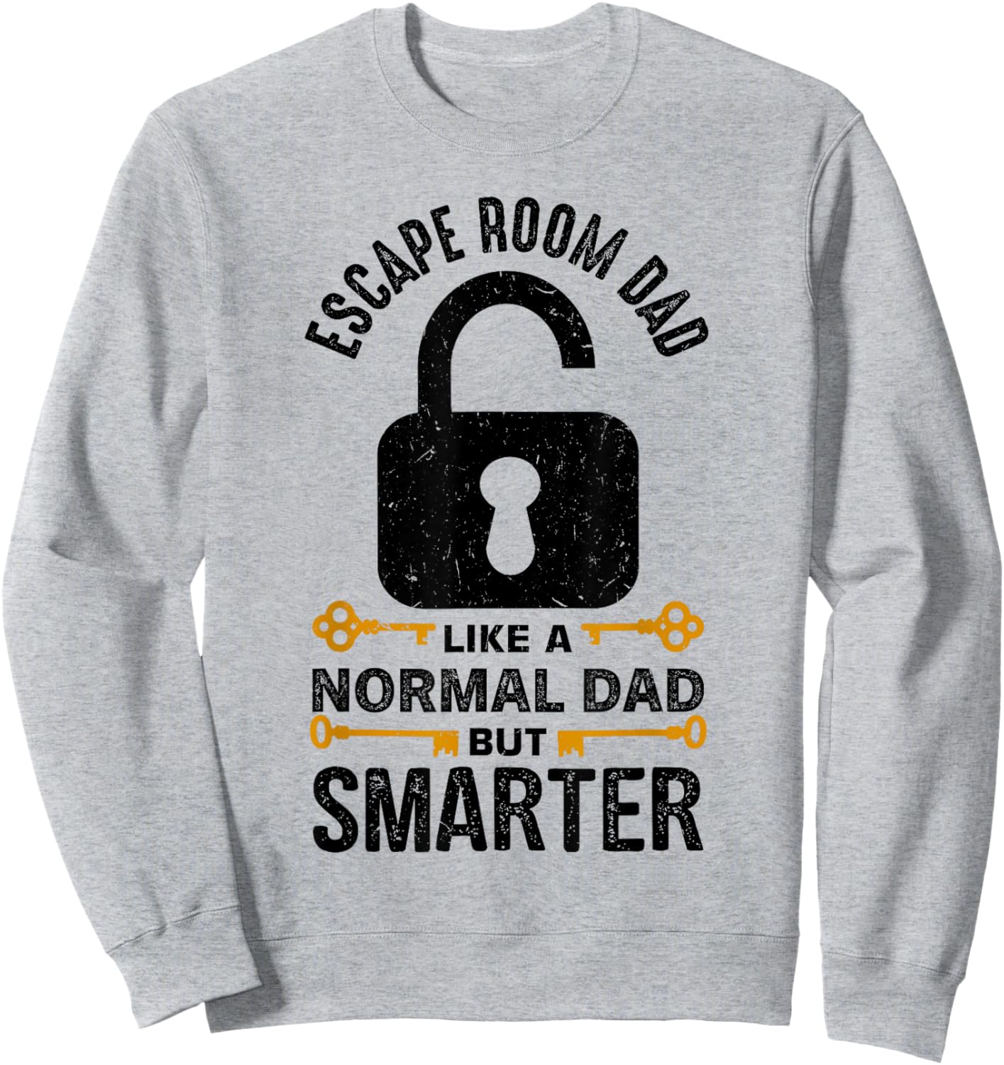 Cool Escape Room Game Design for Escape Room Dad Sweatshirt - Sweatshirt | Ash