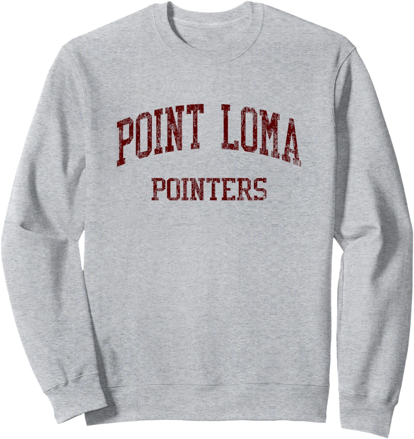 Point Loma High School HS San Diego CA Vintage Sports Sweatshirt - Sweatshirt | Ash