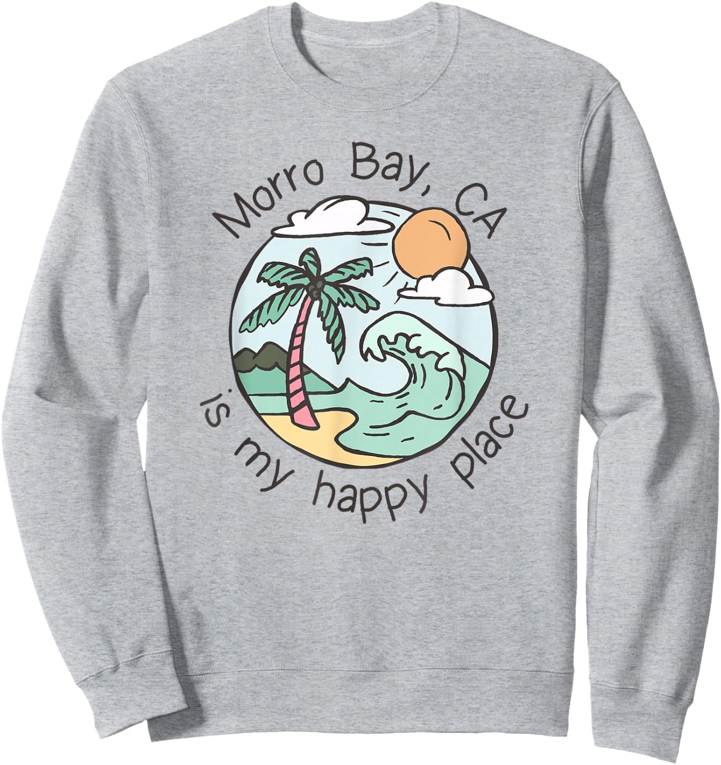 Cute Beach Motiv My Happy Place - Morro Bay Sweatshirt - Sweatshirt | Ash