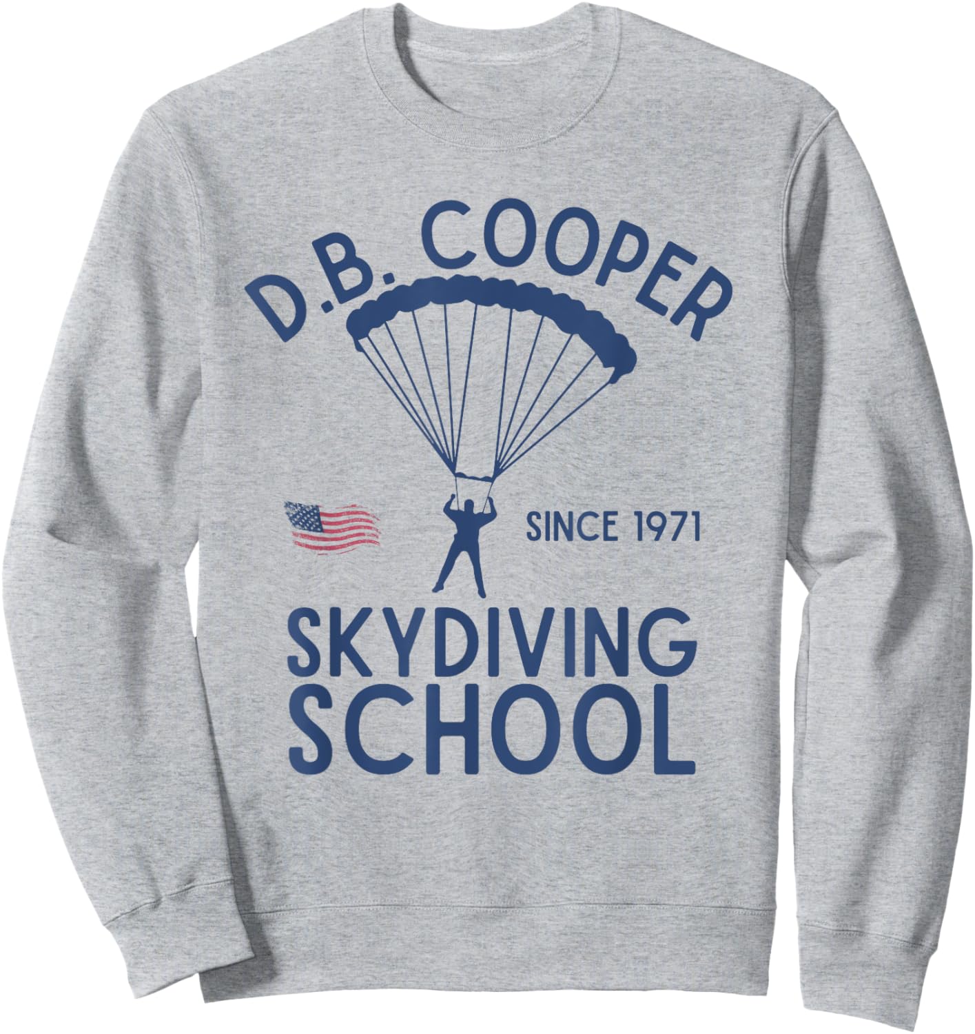 D.B. Cooper Parachute Hijacking Ransom Money Vintage Sweatshirt - Sweatshirt | Ash