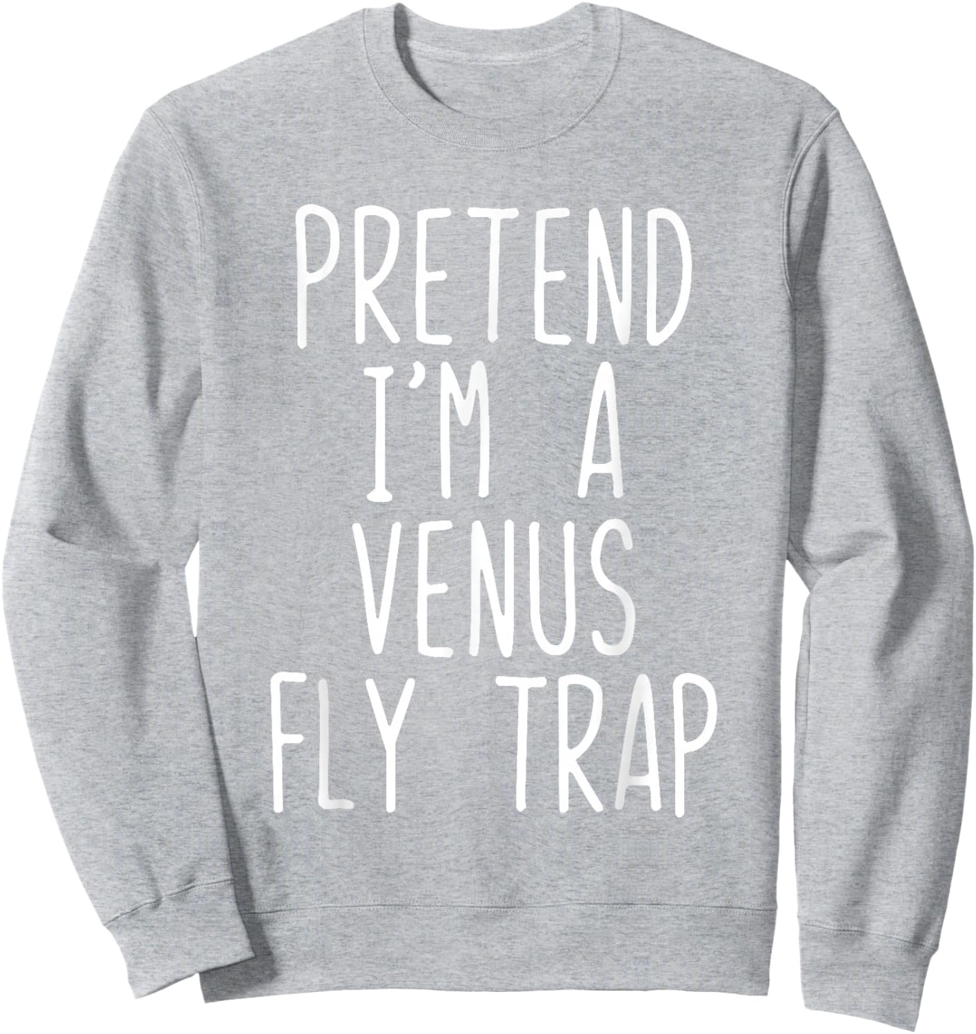 Pretend I'm A Venus Fly Trap Costume Halloween Lazy Kids Sweatshirt - Sweatshirt | Ash