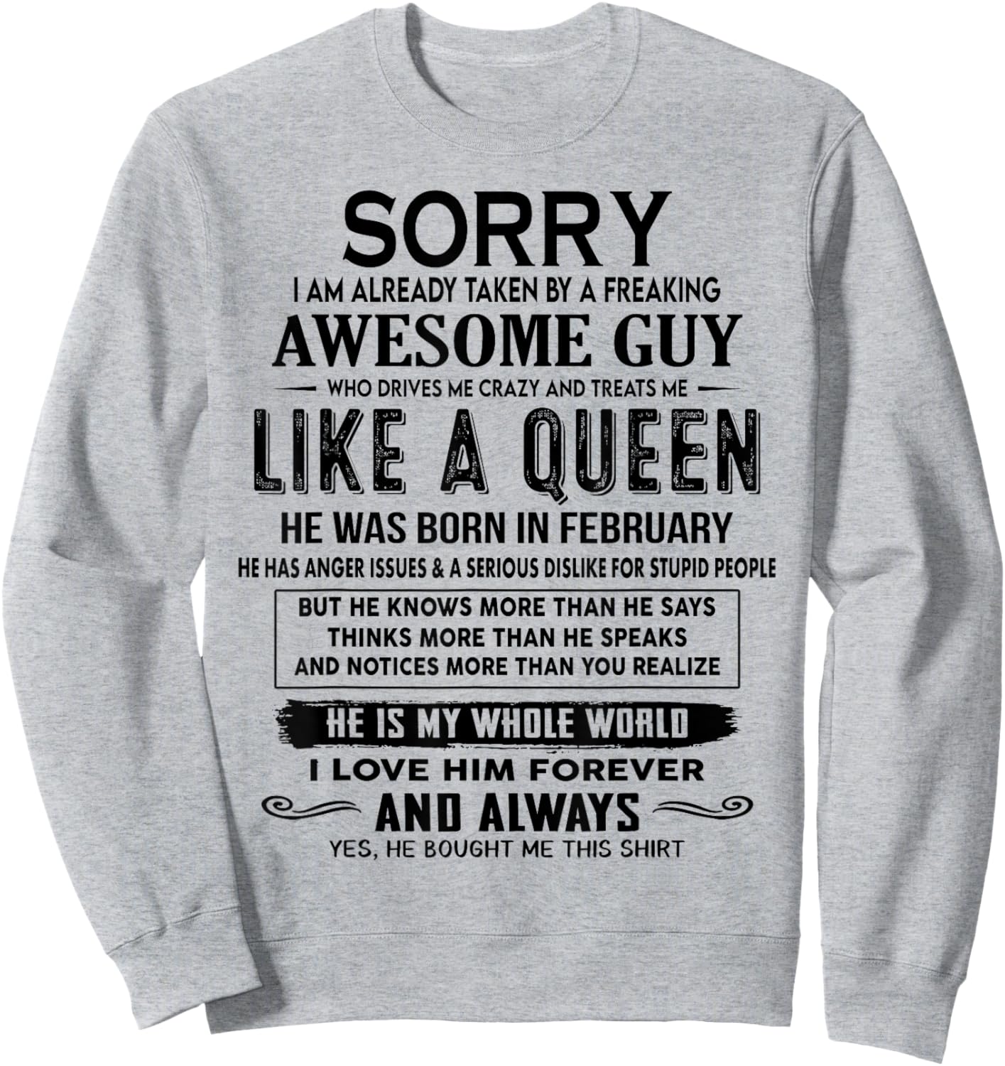 Sorry I Am Already Taken By A Freaking Awesome Guy Who Drive Sweatshirt - Sweatshirt | Ash