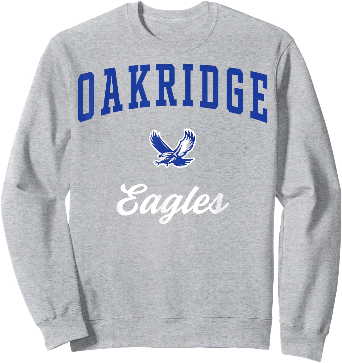 Oakridge High School Eagles Sweatshirt - Sweatshirt | Ash