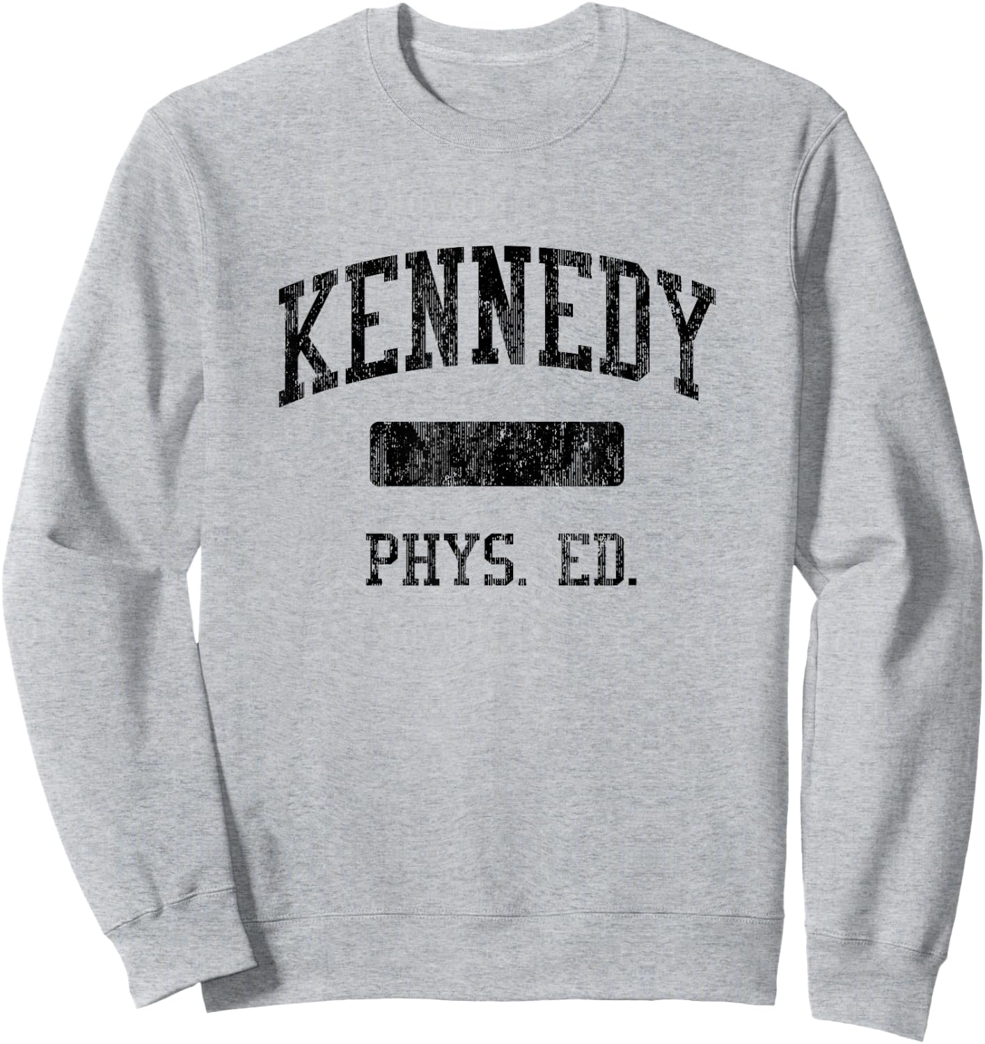 Kennedy High School HS Paterson NJ PHYS Ed Sweatshirt - Sweatshirt | Ash