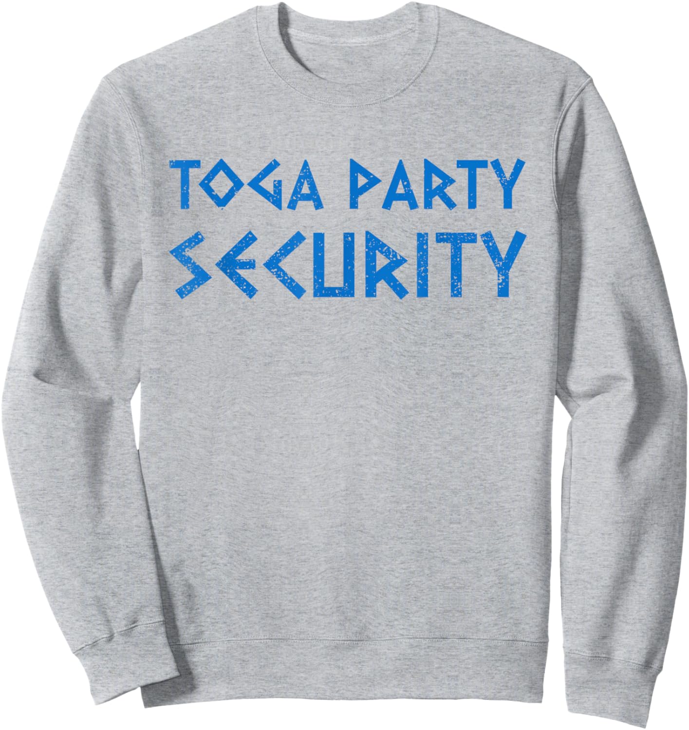 Toga Party Security Funny Ancient Greek Party Costume Sweatshirt - Sweatshirt | Ash