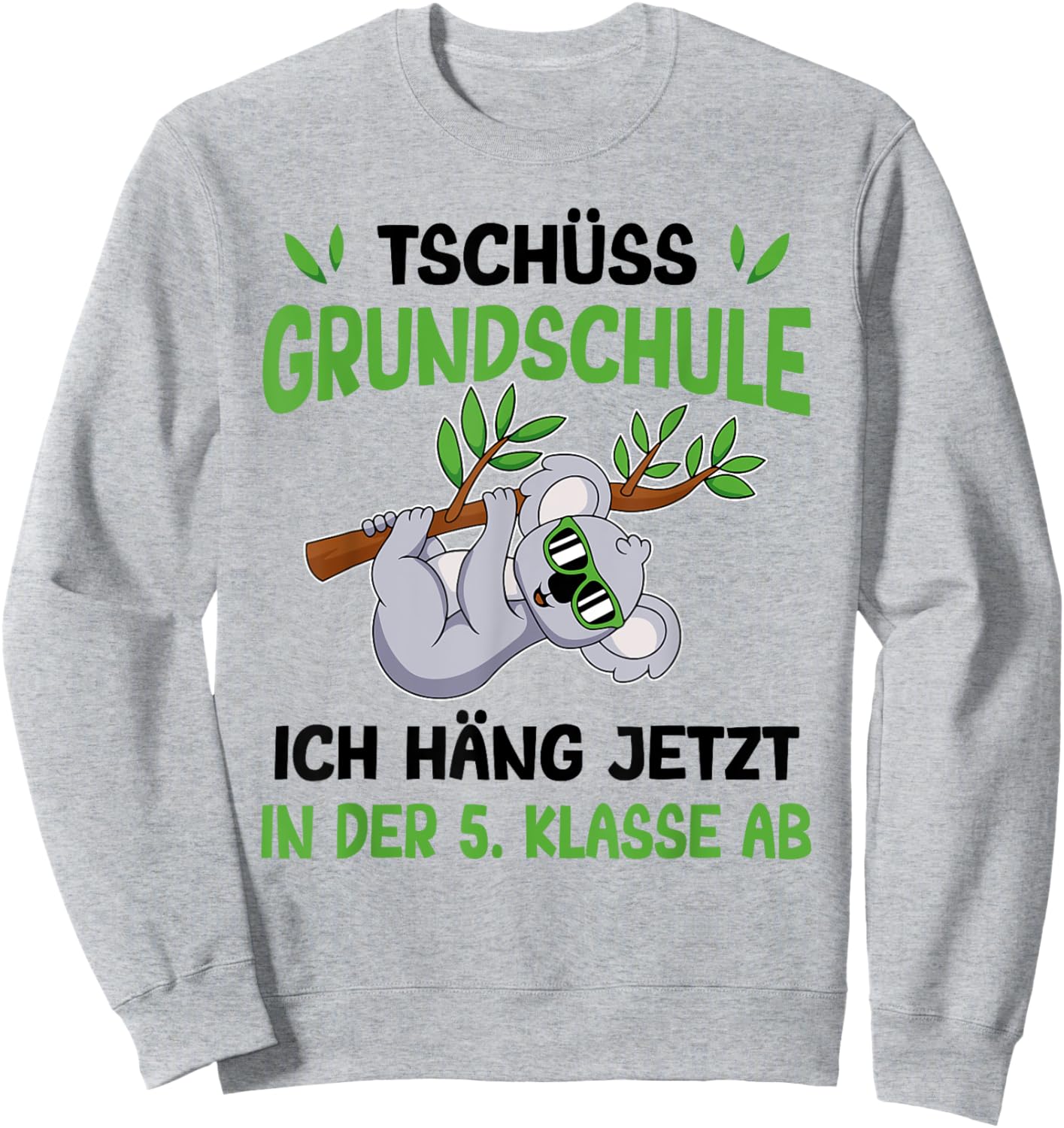 Schulkind Koala Tschüss Grundschule häng in der 5. Klasse Sweatshirt - Sweatshirt | Ash