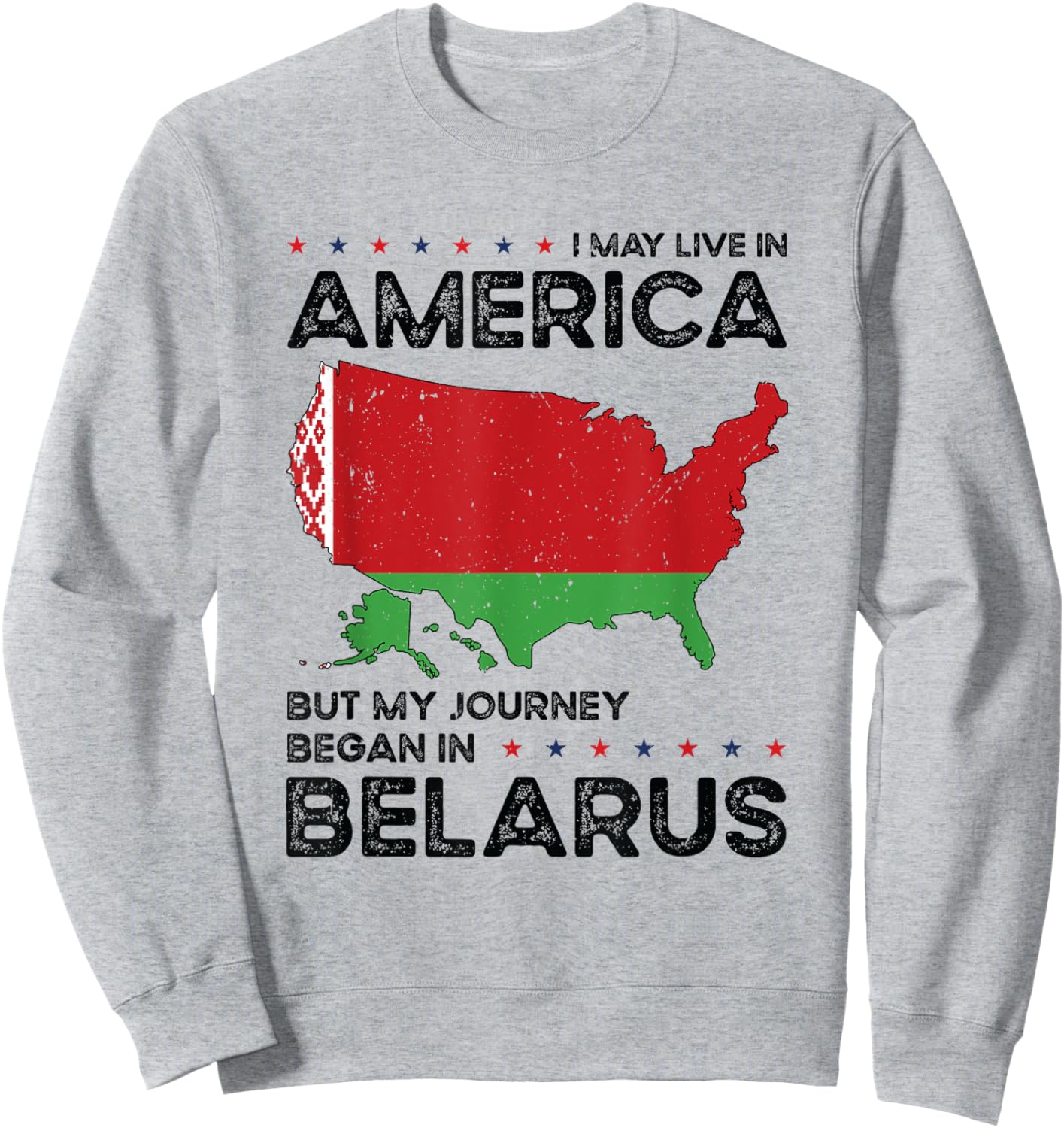 Belarusian American Patriot USA Grown Belarus US Flag Sweatshirt - Sweatshirt | Ash