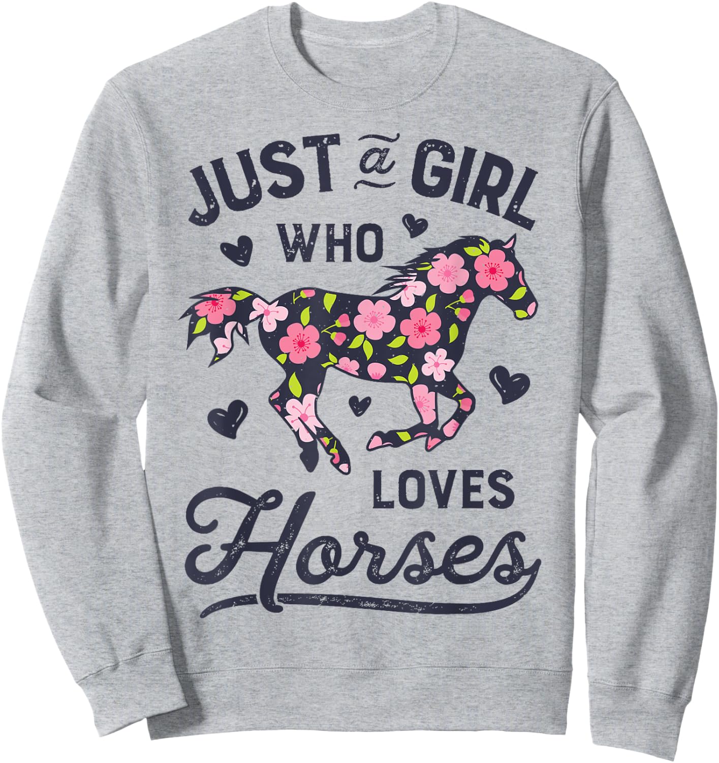 Horse Just a Girl Who Loves Horseback Riding Farm Flower Sweatshirt - Sweatshirt | Ash