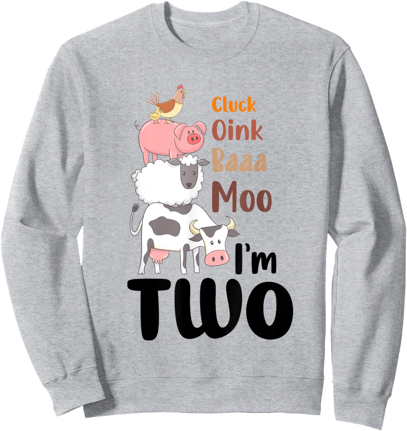 Oink Baa Moo Im 2 Birthday Two Year Old Farm Theme 2nd Bday Sweatshirt - Sweatshirt | Ash