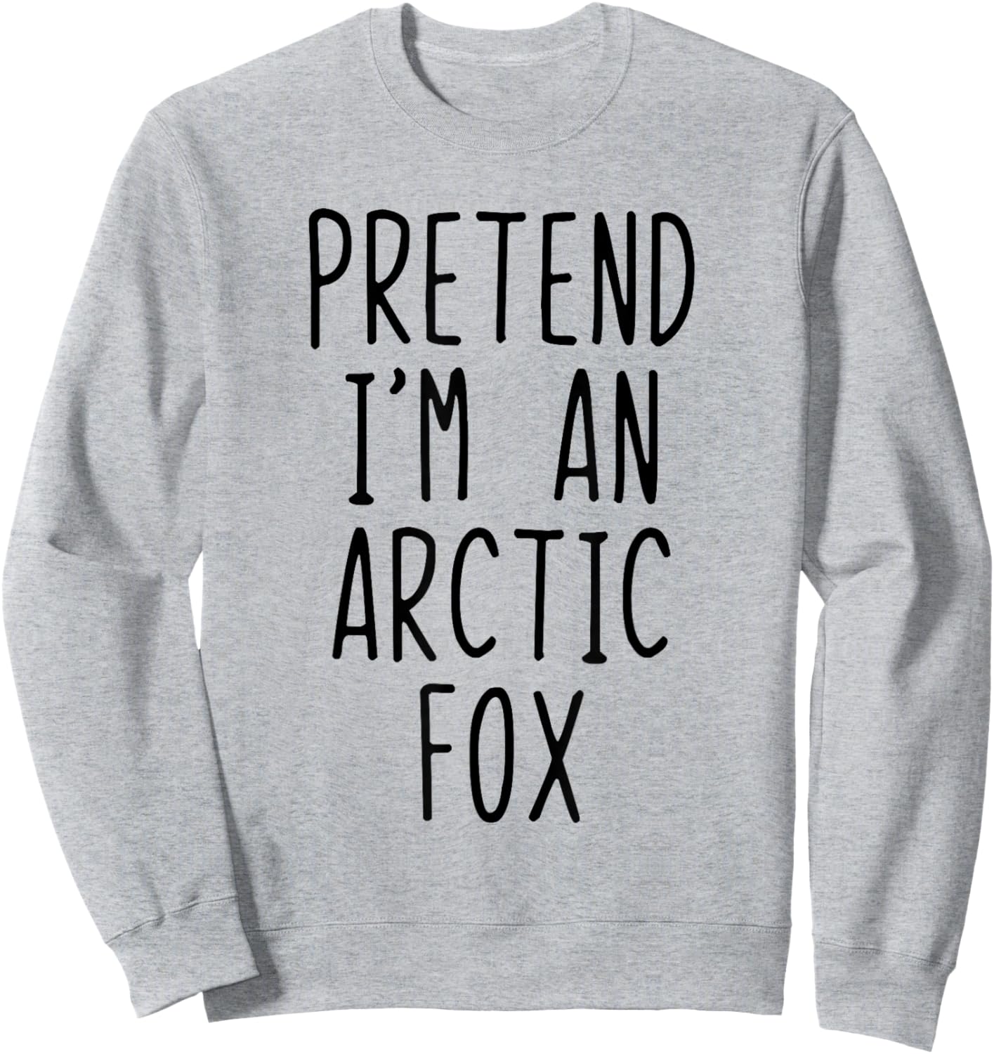 Pretend I'm An Arctic Fox Costume Halloween Lazy Adult Kids Sweatshirt - Sweatshirt | Ash