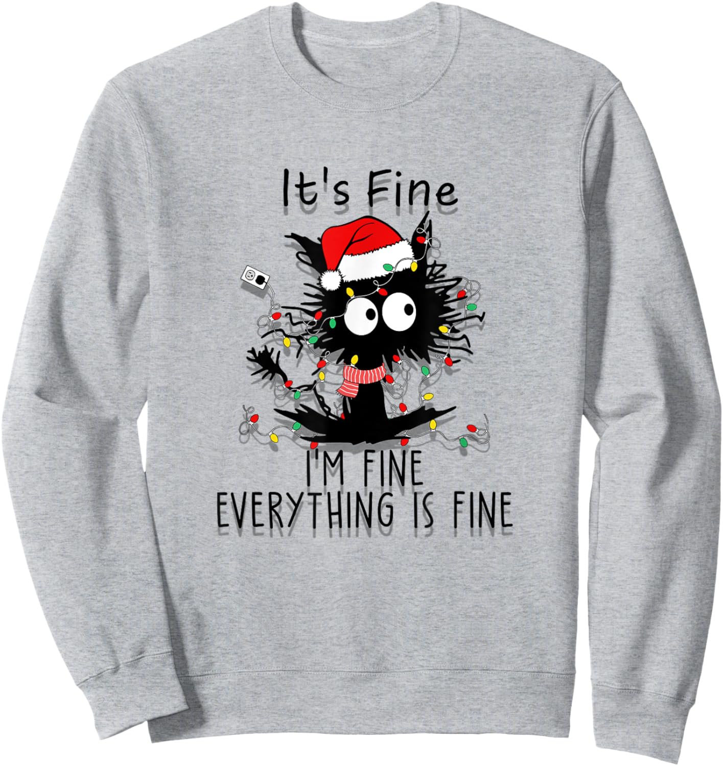 Funny Frazzled Cat At Christmas I'm Fine Everything Is Fine Men Women Sweatshirt - Sweatshirt | Ash