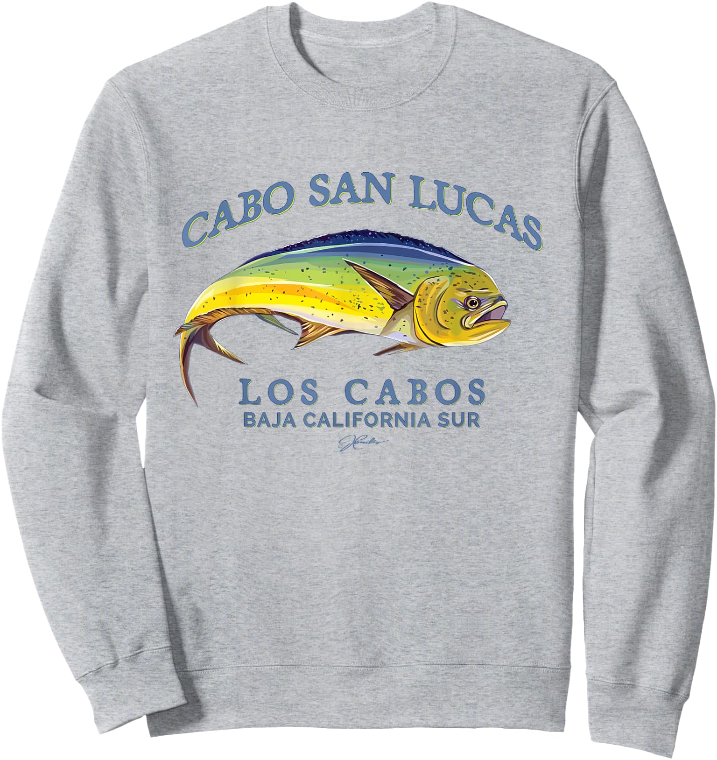 JCombs: Cabo San Lucas, Los Cabos, Mahi-Mahi Sweatshirt - Sweatshirt | Ash