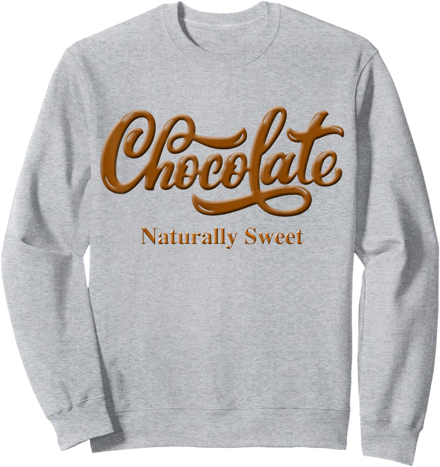 Chocolate Naturally Sweet Proud-Black Woman Sweatshirt - Sweatshirt | Ash