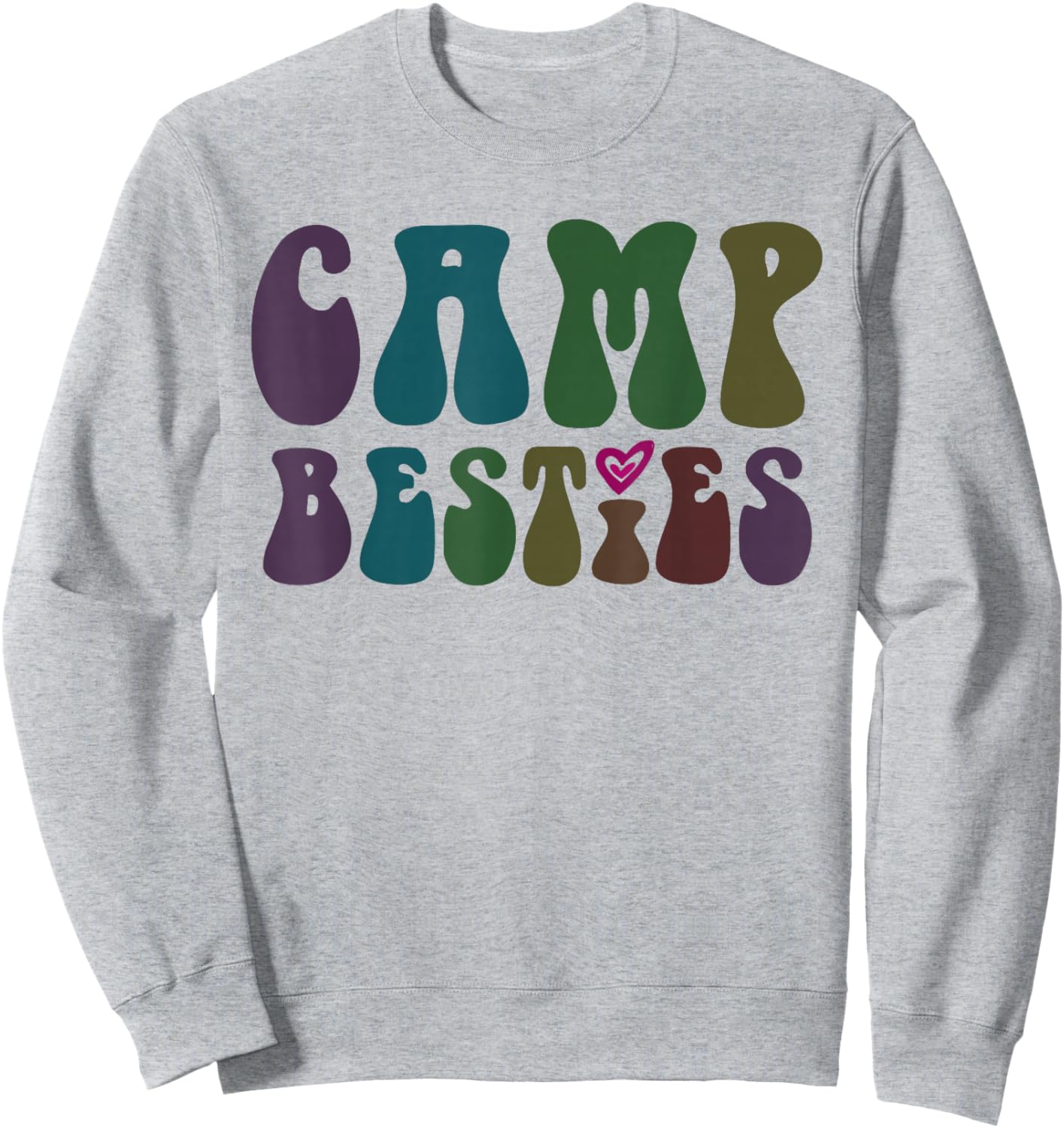 Groovy CAMP BESTIES BFF In-Tents Mode On Cruising Girls Sweatshirt - Sweatshirt | Ash