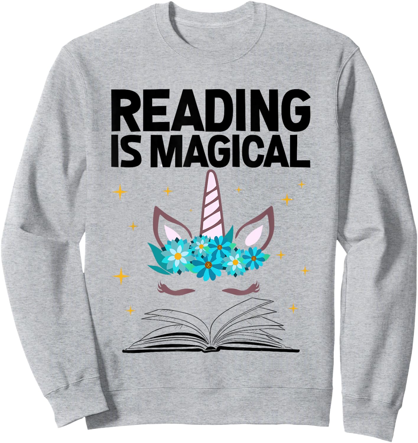 Reading Is Magical Unicorn Book Lover Shirts Gift Sweatshirt - Sweatshirt | Ash
