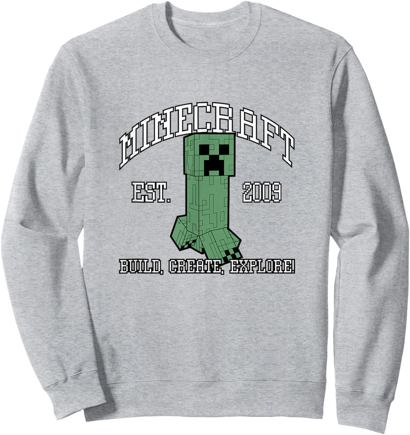 Minecraft Creeper Build Create Explore Est 2009 Sweatshirt - Sweatshirt | Ash