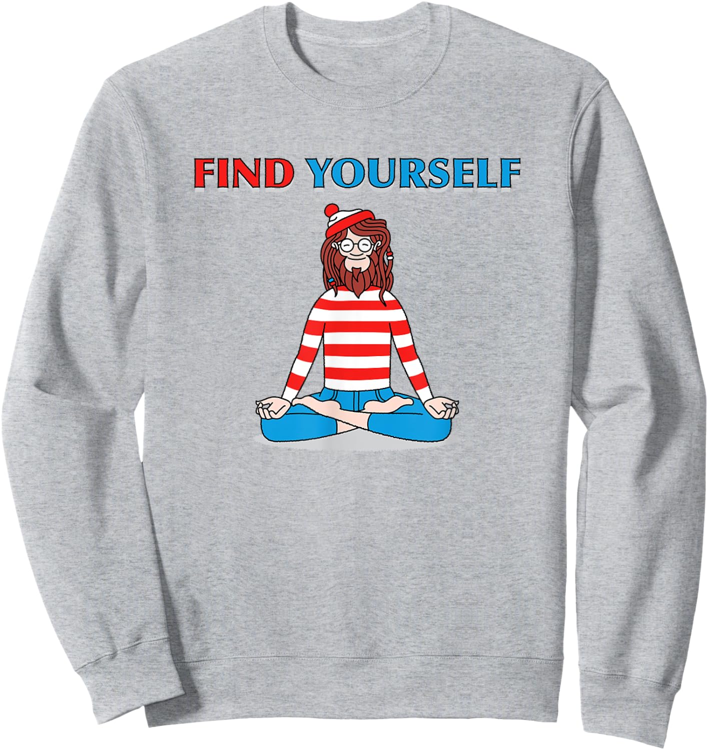 Find Yourself Yoga Pose meditation guru cartoon character Sweatshirt - Sweatshirt | Ash