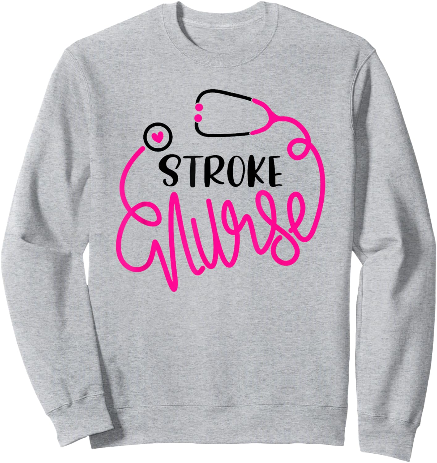 Brain Attack Nursing Department RN Cute Stroke Nurse Sweatshirt - Sweatshirt | Ash