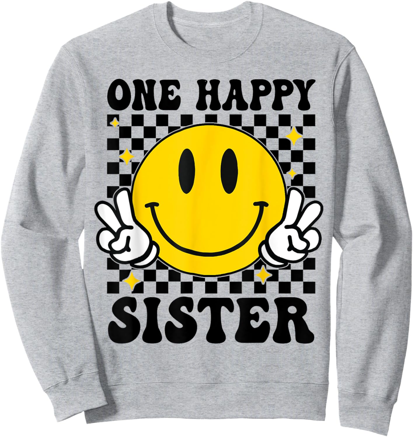 One Happy Dude Sister happy face 1st Birthday Family Sweatshirt - Sweatshirt | Ash