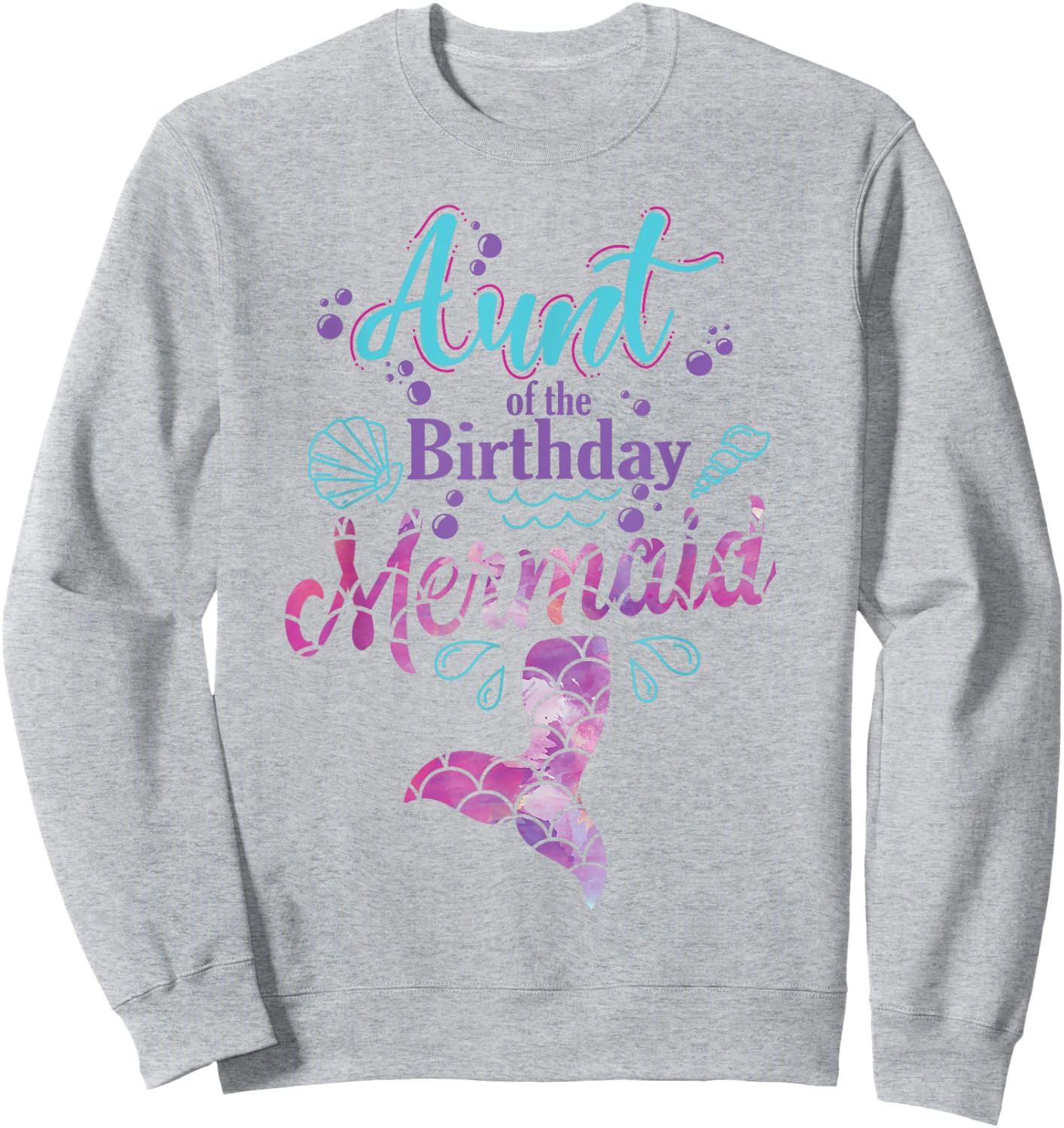 Aunt Of The Birthday Mermaid Birthday Party Mermaid Aunt Sweatshirt - Sweatshirt | Ash