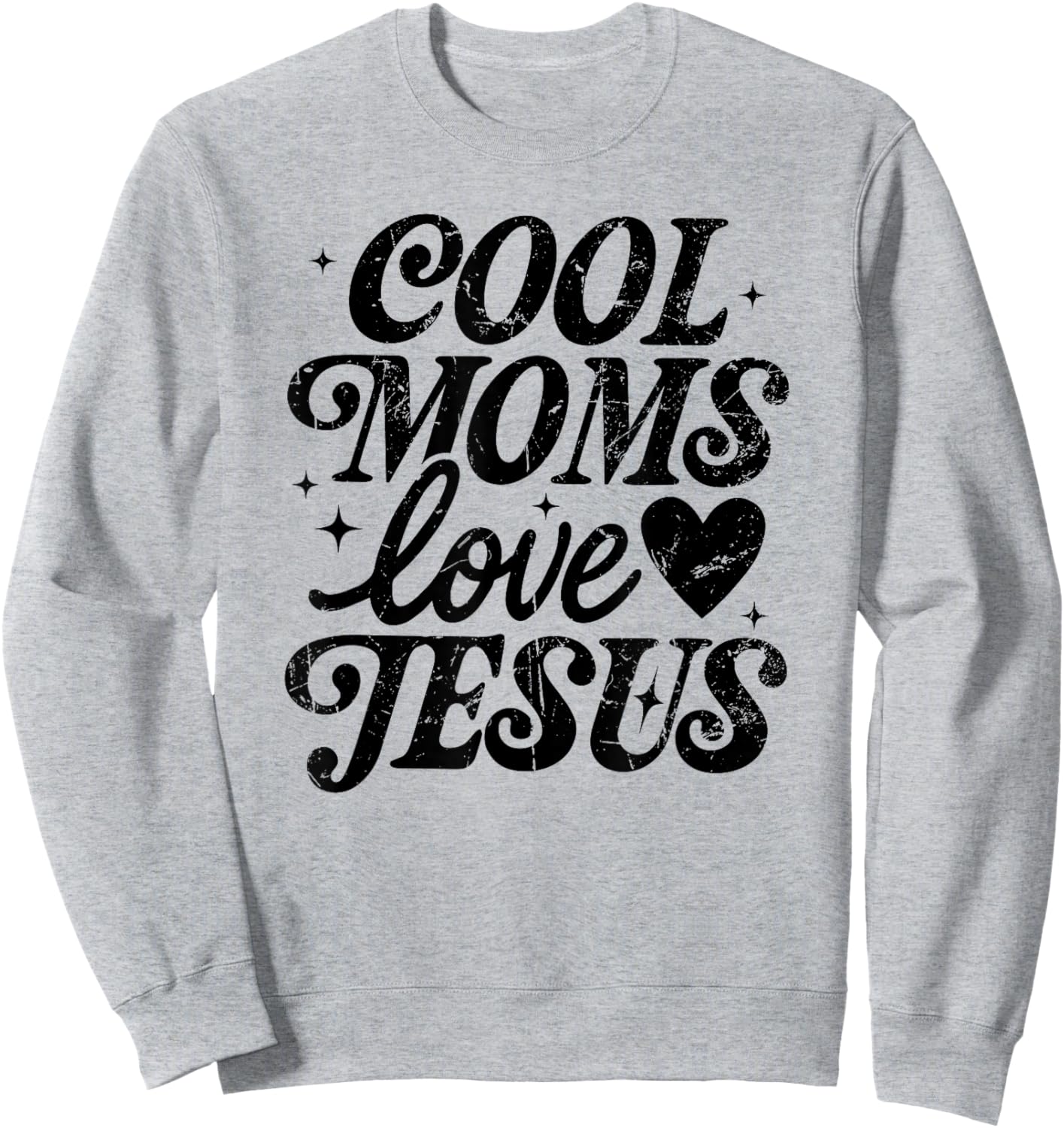 Cool Moms Love Jesus, Religious, Christian Mom Sweatshirt - Sweatshirt | Ash