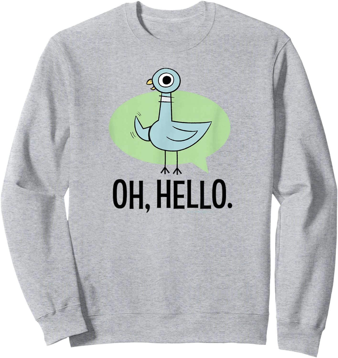 The Pigeon Oh Hello Sweatshirt - Sweatshirt | Ash