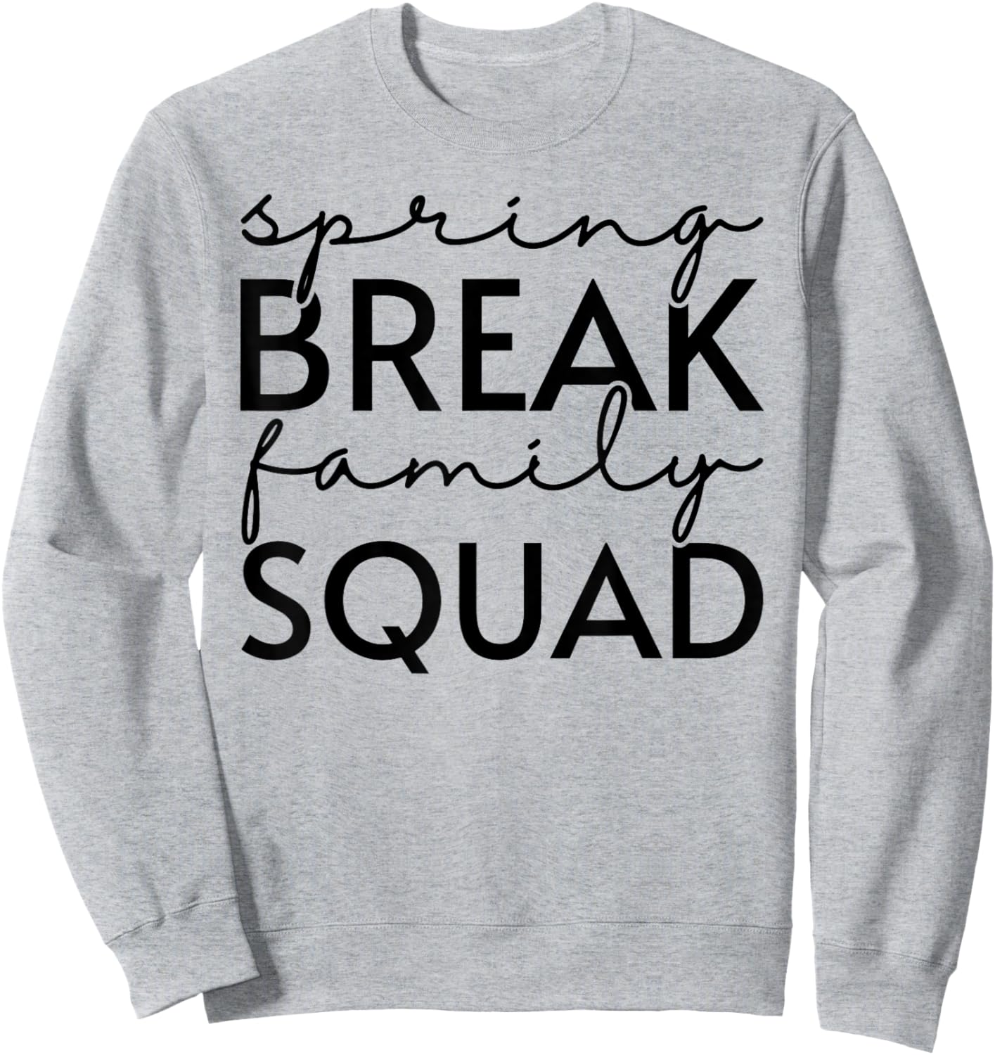 Spring Break Family Squad Matching Vacation Beach Trip Girls Sweatshirt - Sweatshirt | Ash