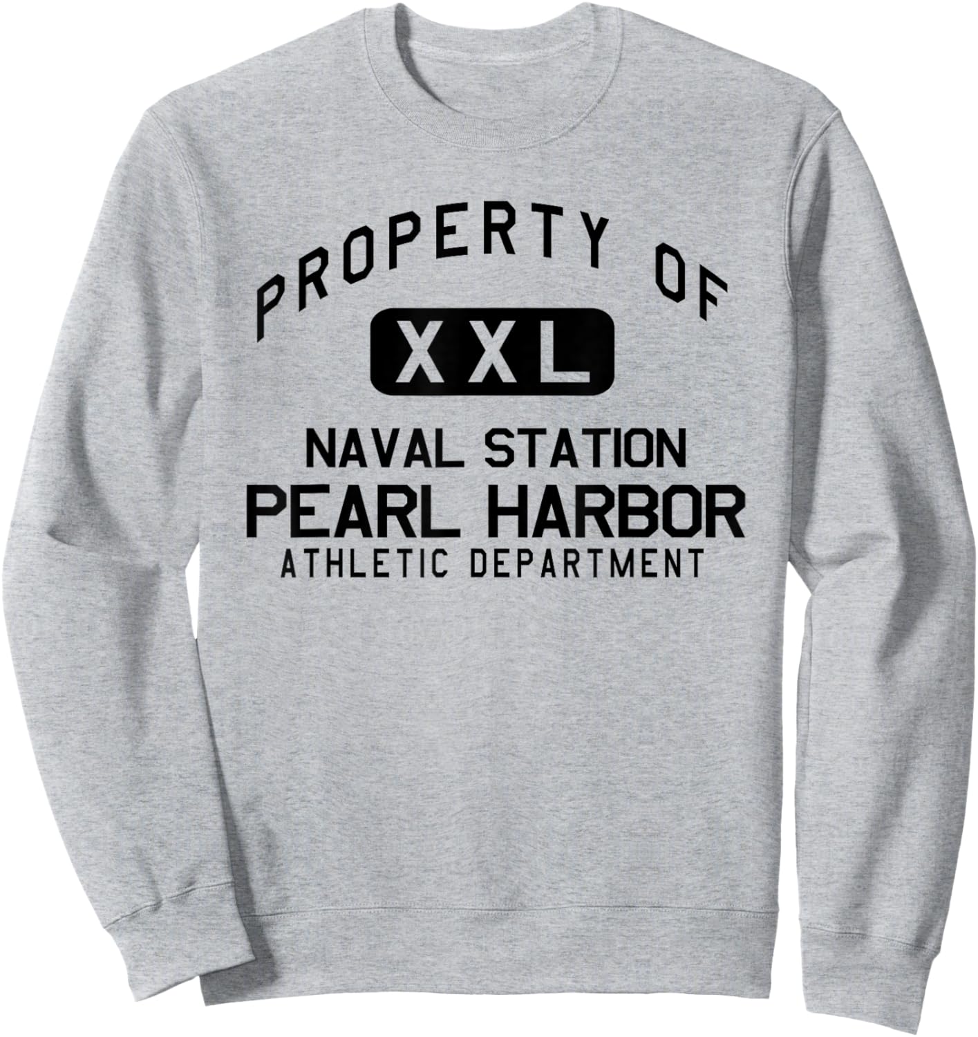 Property of Naval Station Pearl Harbor Athletic Department Sweatshirt - Sweatshirt | Ash