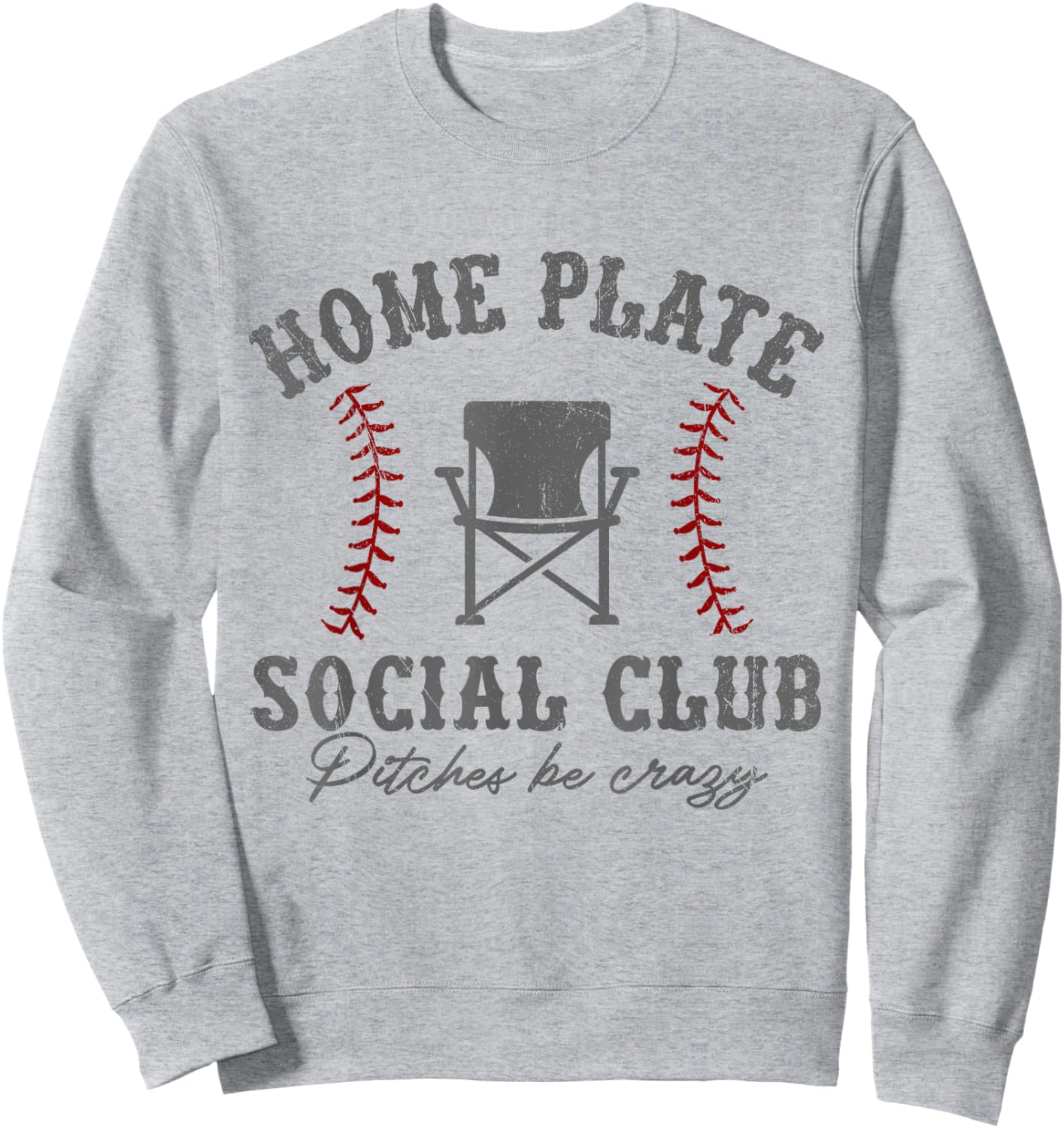 Home Plate Social Club Pitches Be Crazy Baseball Sweatshirt - Sweatshirt | Ash