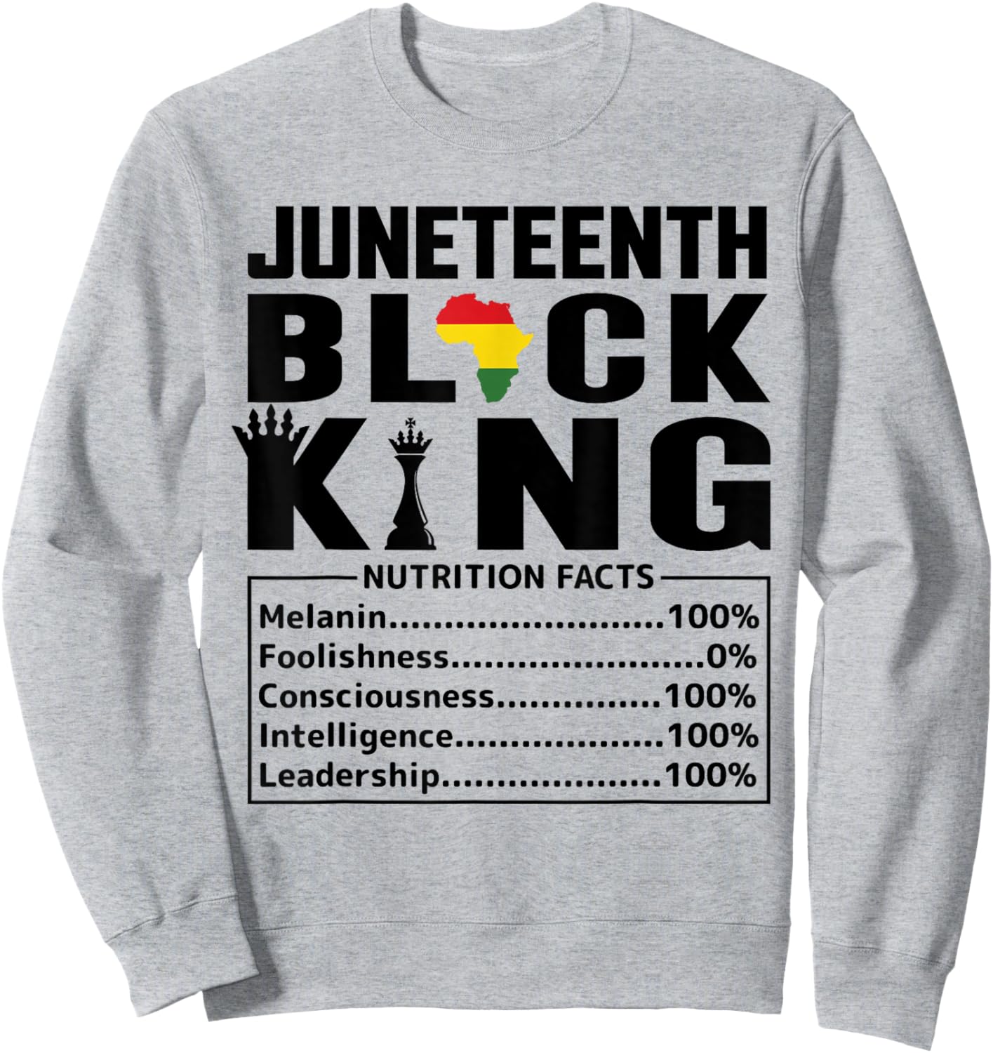 Juneteenth Black King Nutritional Facts Afro Black Pride Men Sweatshirt - Sweatshirt | Ash