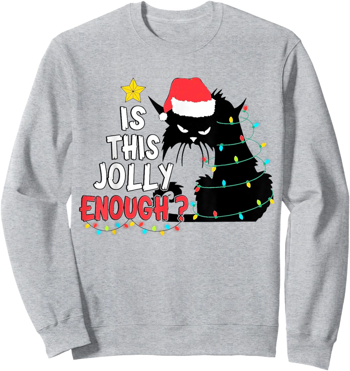 Is This Jolly Enough Black Cat Merry Christmas Tree Lights Sweatshirt - Sweatshirt | Ash