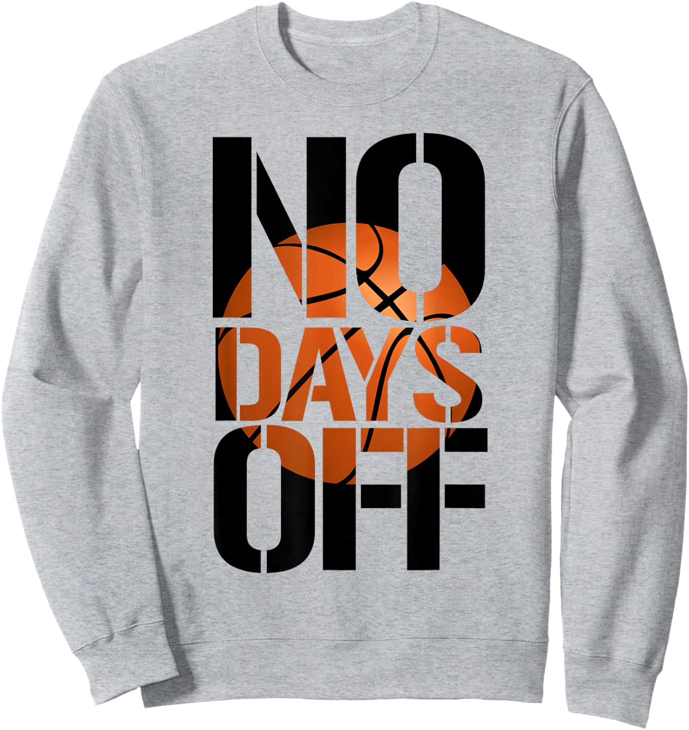 No Days Off basketball logo Sweatshirt - Sweatshirt | Ash