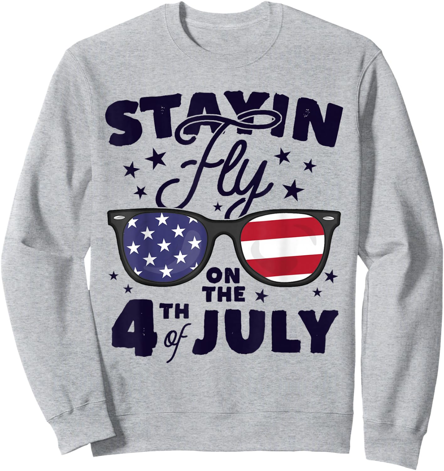 Staying Fly On The 4th of July Kids Sunglasses Patriotic Sweatshirt - Sweatshirt | Ash