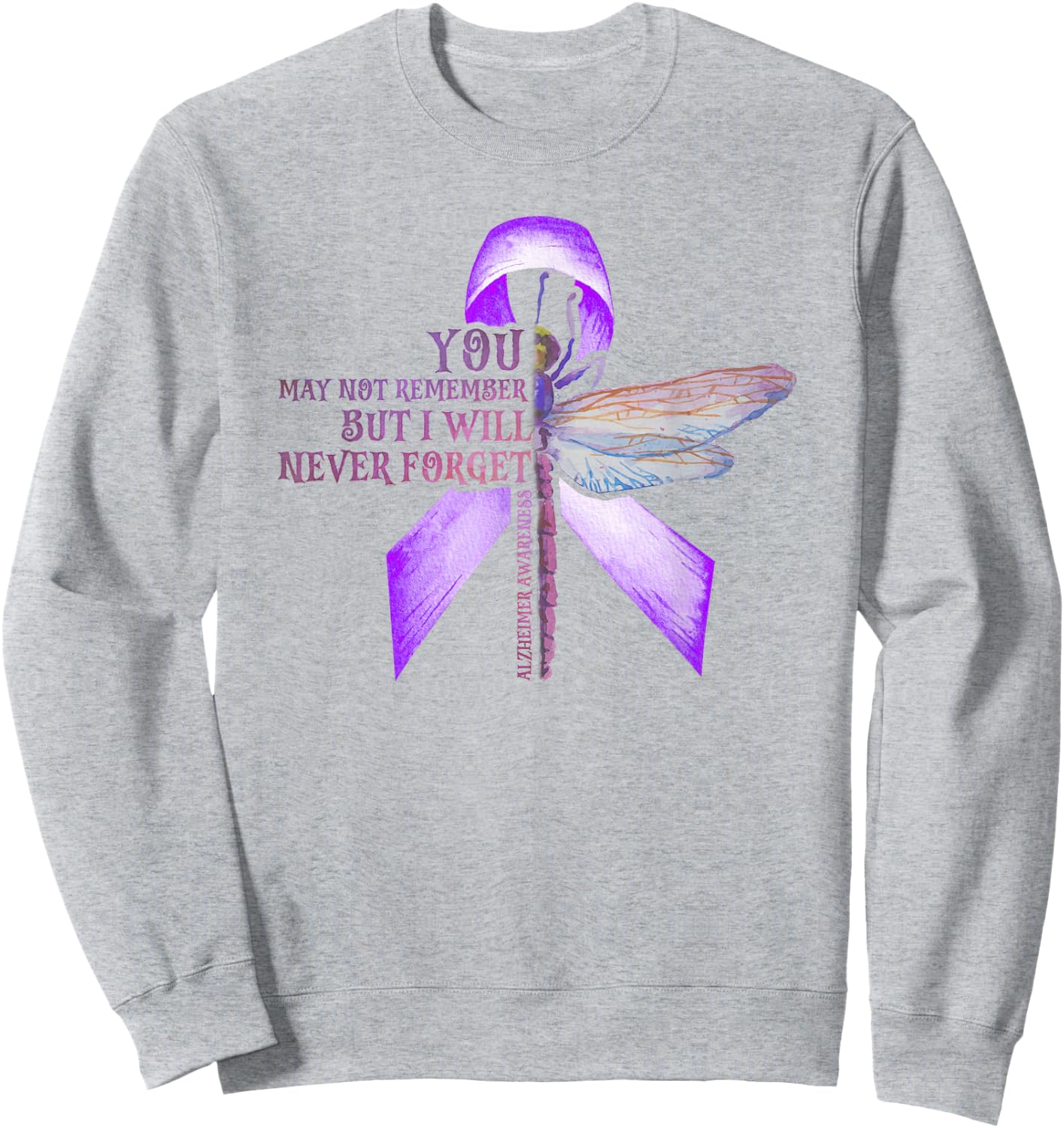 Dragonfly You May Not Remember Alzheimer Sweatshirt - Sweatshirt | Ash