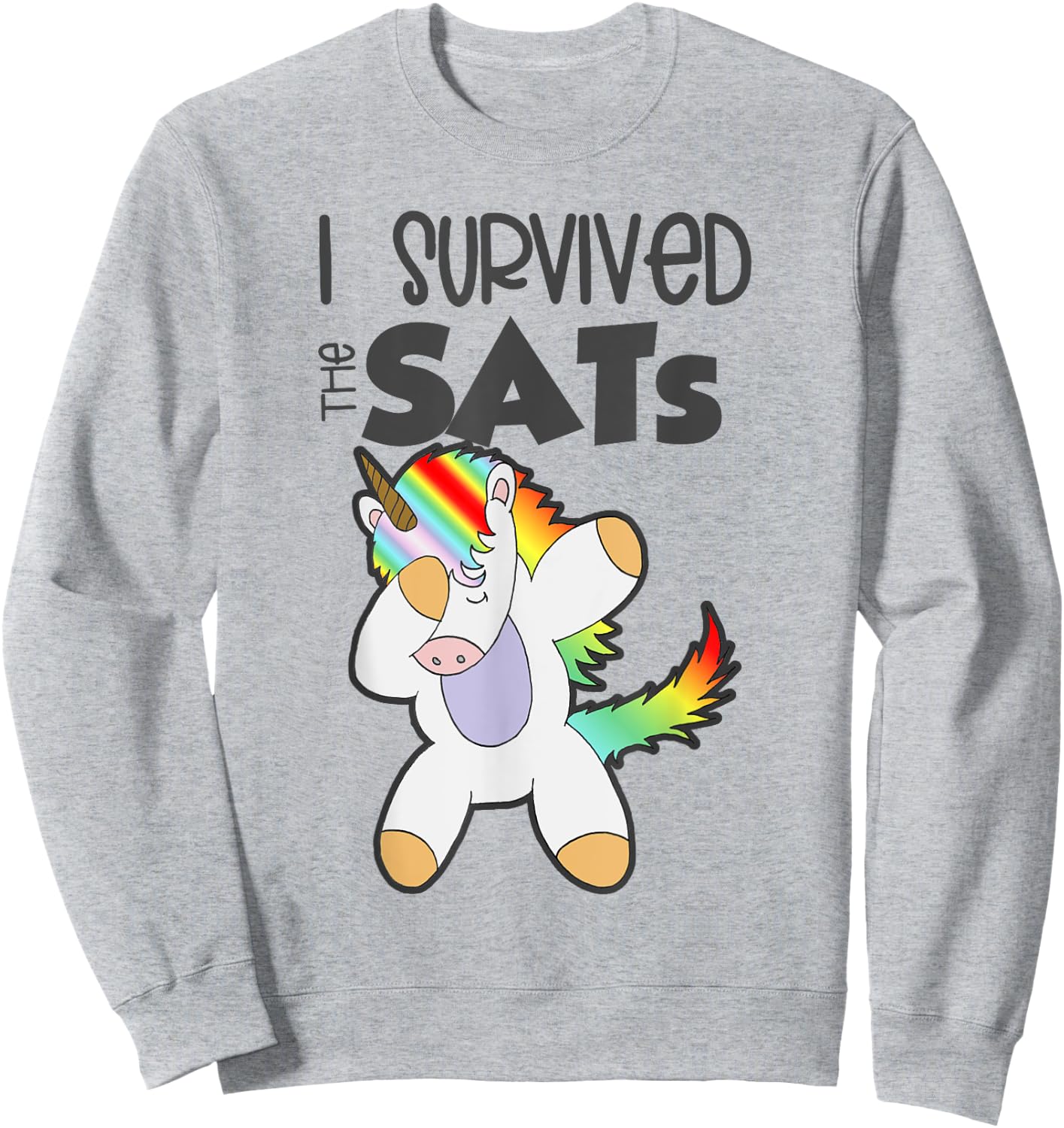 I Survived the SATs Dabbing Unicorn Test Day Exam Education Sweatshirt - Sweatshirt | Ash