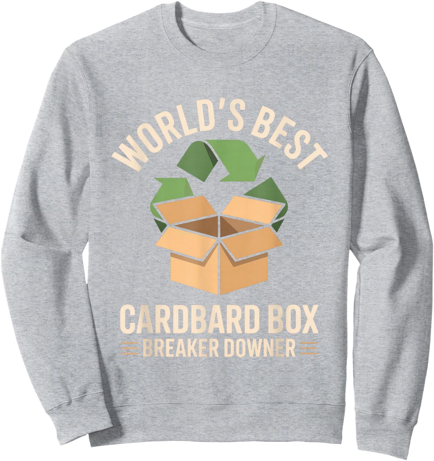World's Best Cardboard Box Breaker Downer Sweatshirt - Sweatshirt | Ash