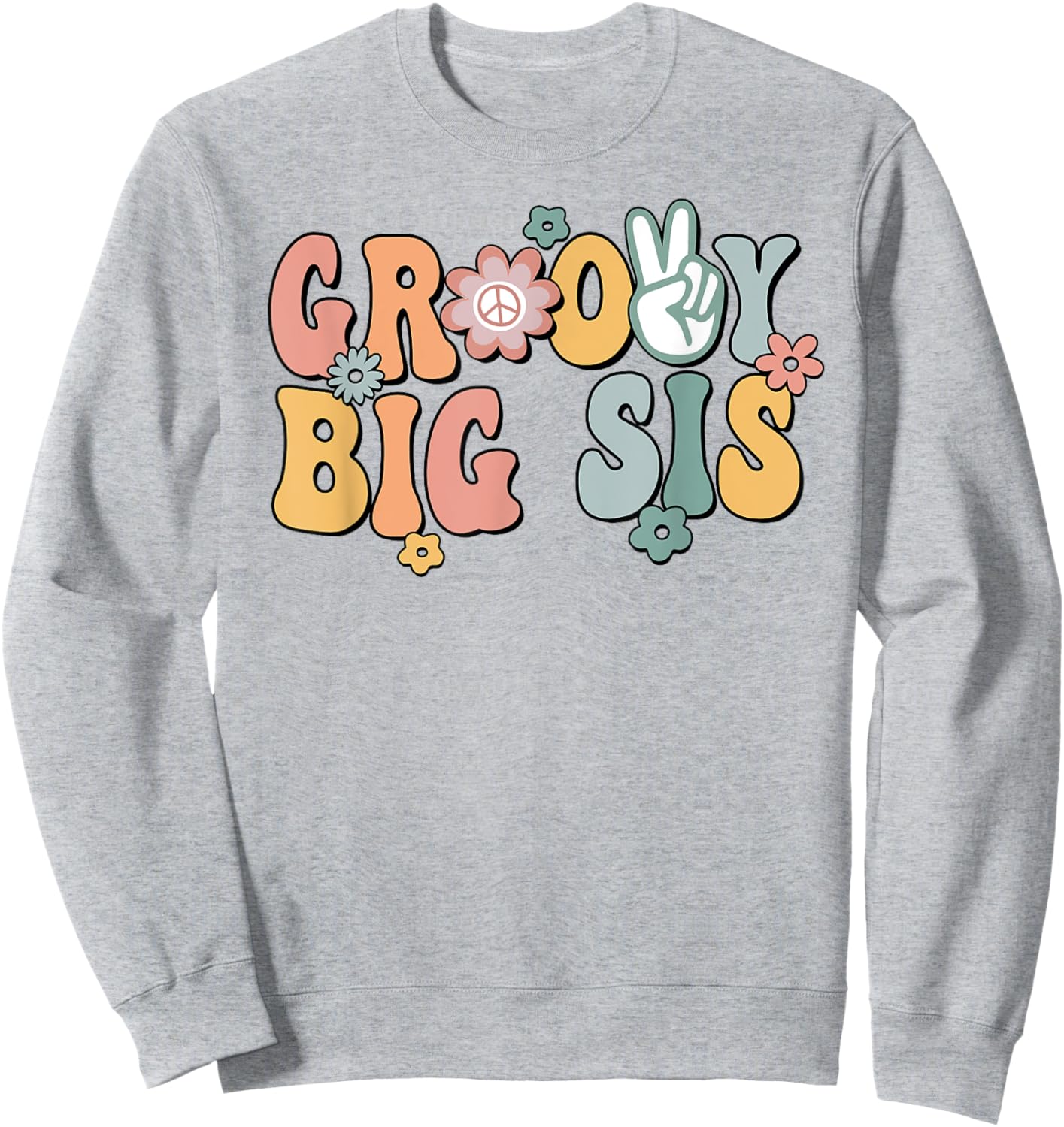 Groovy Big sis Retro Sister Matching Family 1st Birthday Sweatshirt - Sweatshirt | Ash
