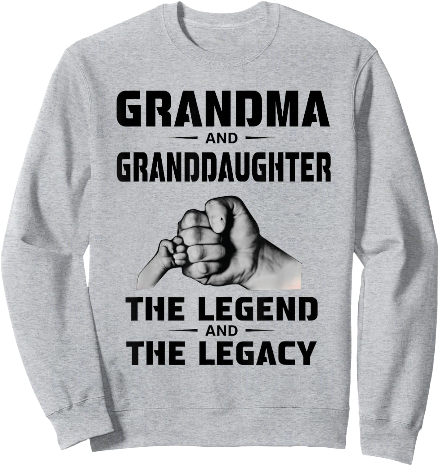 Grandma and Granddaughter The Legend and The Legacy Sweatshirt - Sweatshirt | Ash