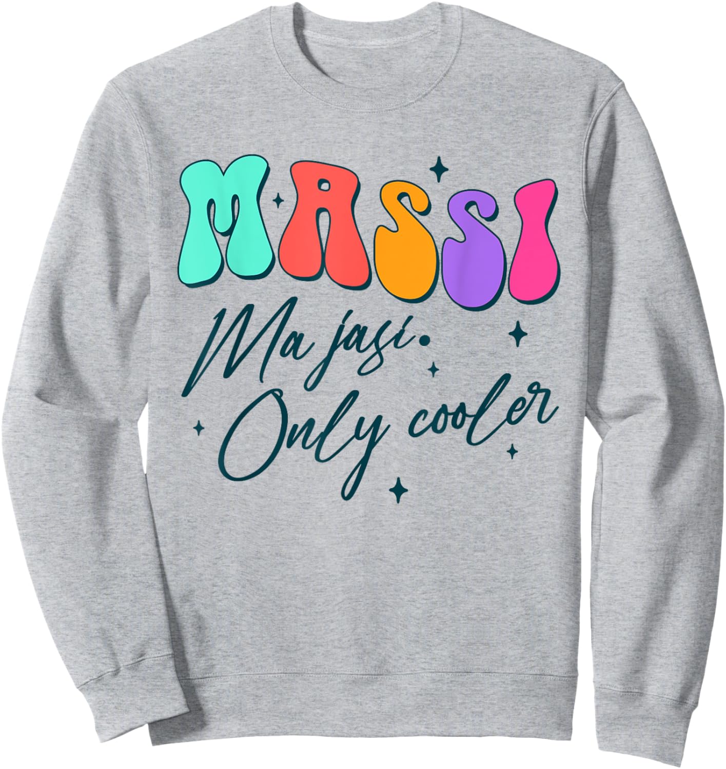 Indian Auntie Aunt Punjabi Desi Massi Ma Jasi Only Cooler Sweatshirt - Sweatshirt | Ash