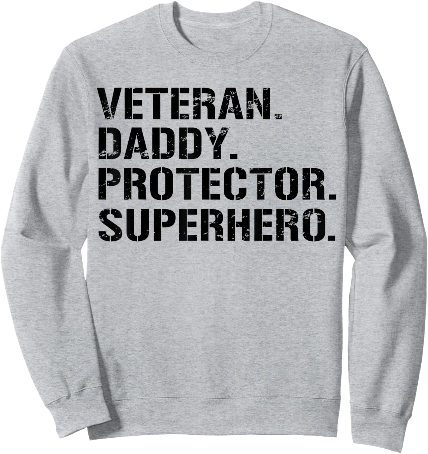 Fathers Day Gift Veteran Daddy Protector Superhero Sweatshirt - Sweatshirt | Ash