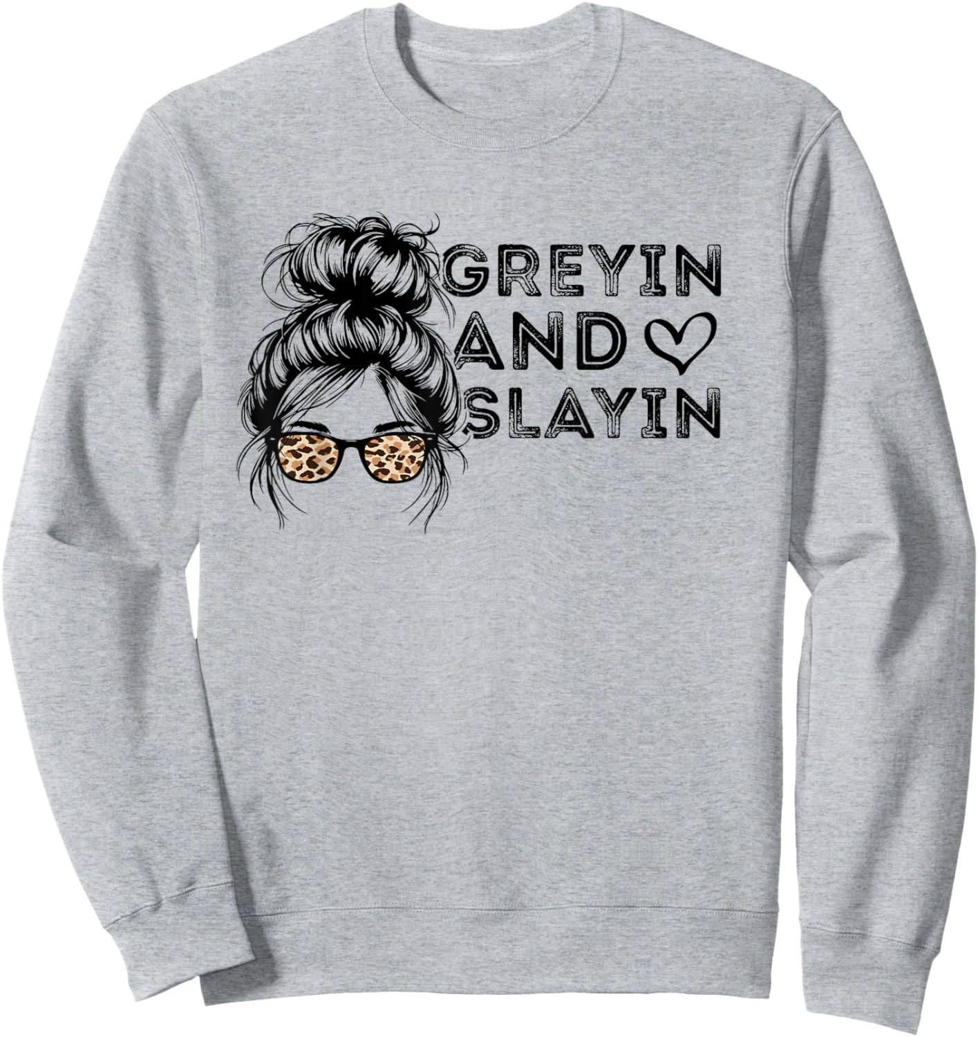 Funny retro Greyin And Slayin Quote for Workout Gym Sweatshirt - Sweatshirt | Ash
