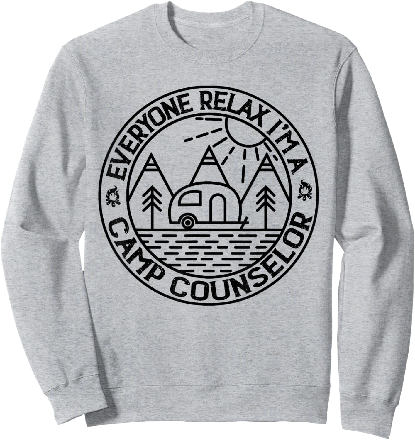 Everyone Relax I'm A Camp Counselor Retro Camp Counselor Sweatshirt - Sweatshirt | Ash