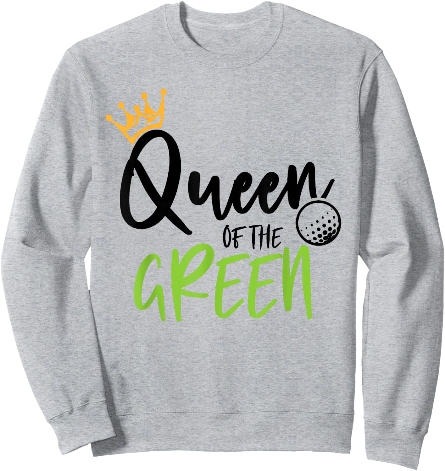 Queen Of The Green Golf Christmas Matching Women Golfer Sweatshirt - Sweatshirt | Ash