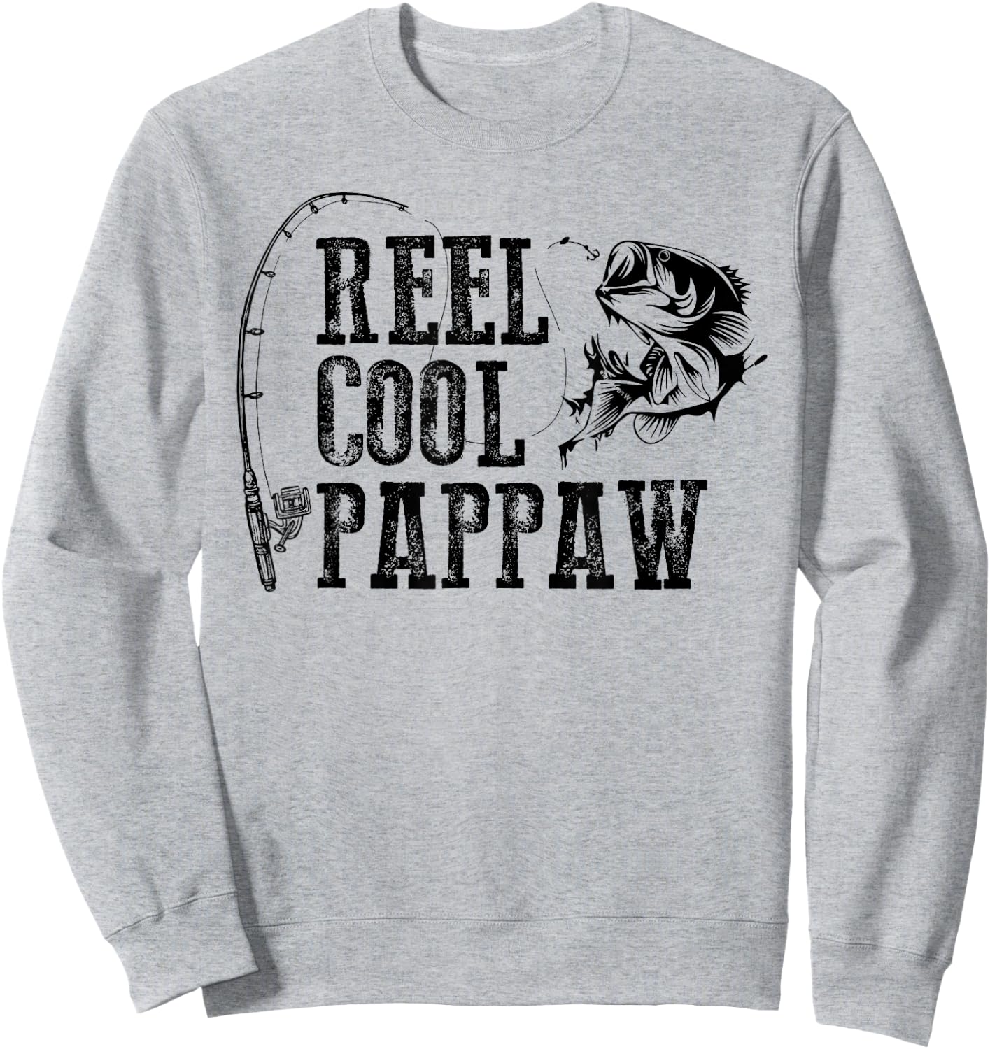 Pappaw Fishing: Reel Cool Pappaw Funny Gift Sweatshirt - Sweatshirt | Ash