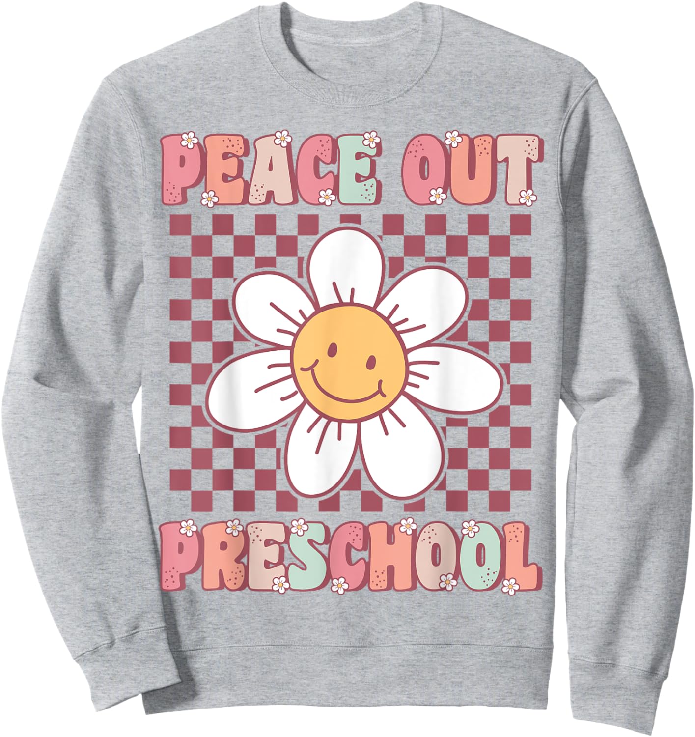 Peace Out Pre-K Cute Groovy Last Day of Preschool Graduation Sweatshirt - Sweatshirt | Ash