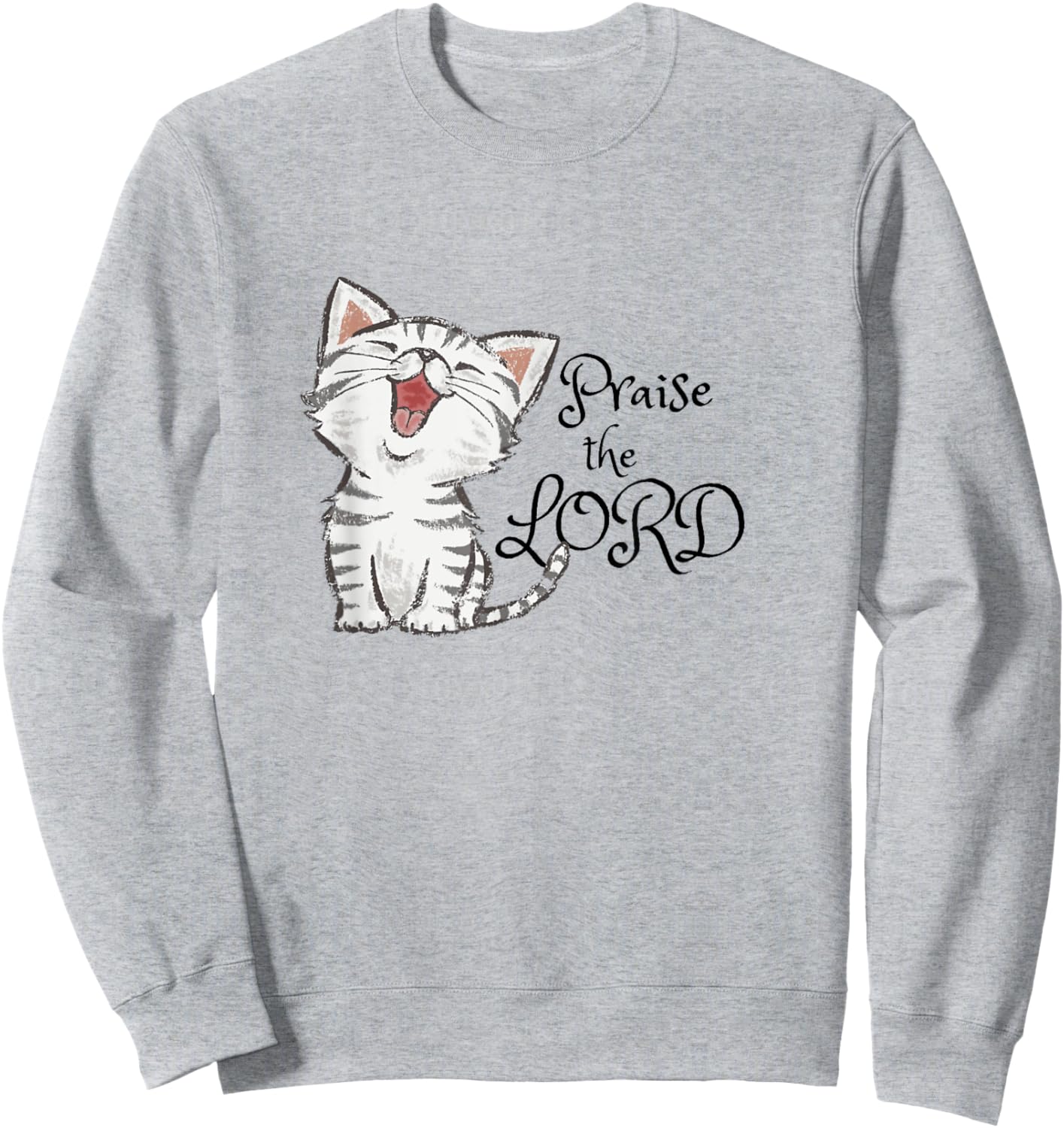 Christian scripture gift with cute cat, Praise The Lord Sweatshirt - Sweatshirt | Ash