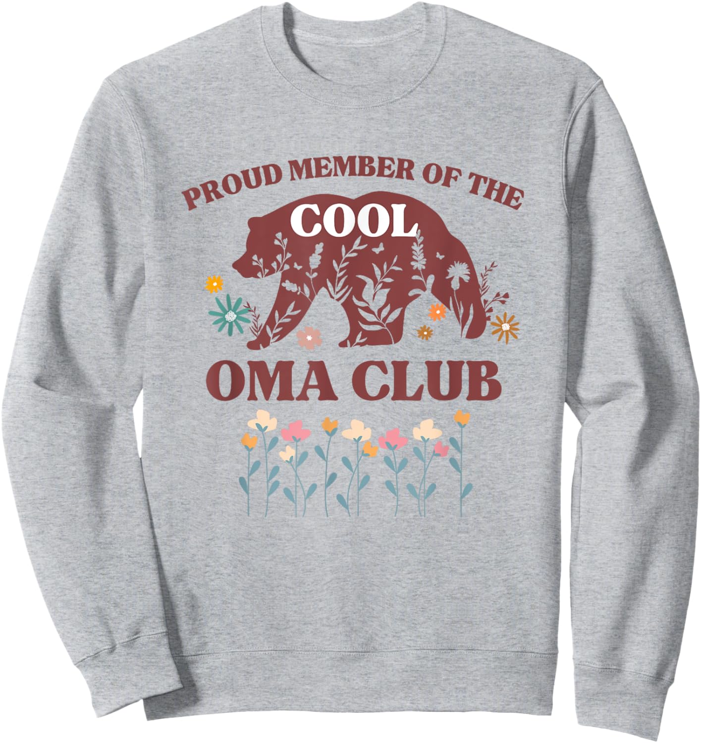 Proud Member of The Cool Oma Club Grandma Bear Sweatshirt - Sweatshirt | Ash