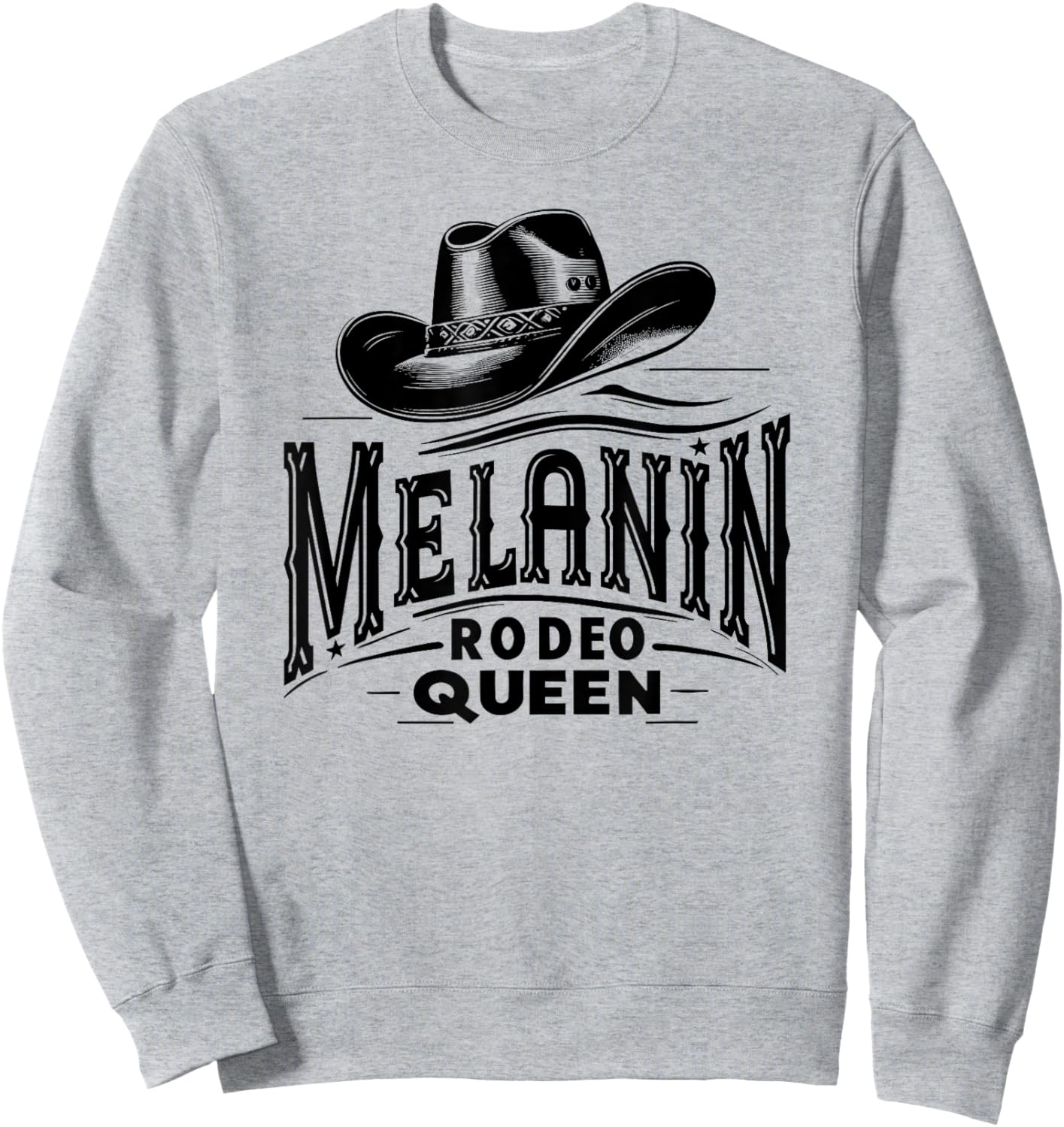 Melanin Rodeo Queen, African American Cowgirl Sweatshirt - Sweatshirt | Ash