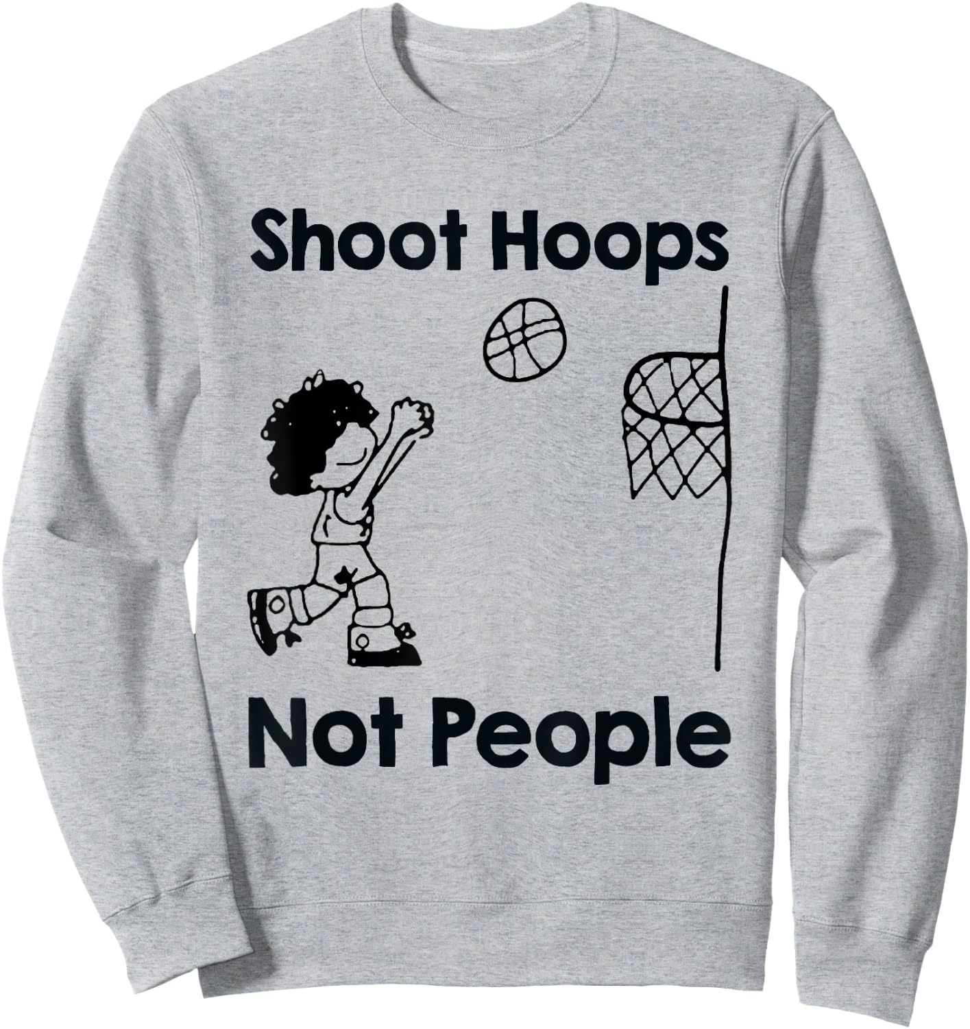 Shoot Hoops Not People Basketball Gift Sweatshirt - Sweatshirt | Ash