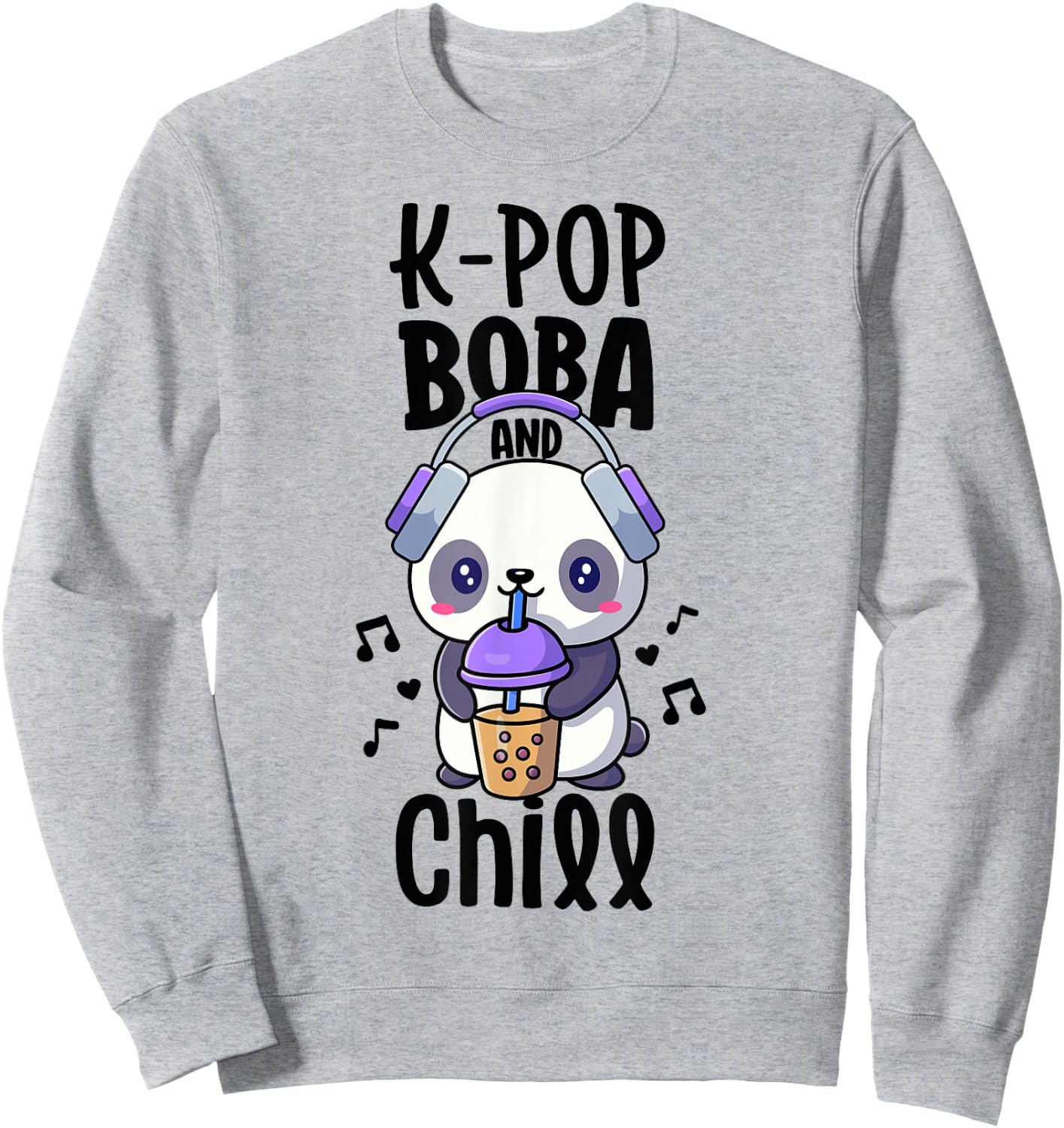 Boba and Kpop Shirt Kawaii K-Pop Merchandise Kpop and Chill Sweatshirt - Sweatshirt | Ash